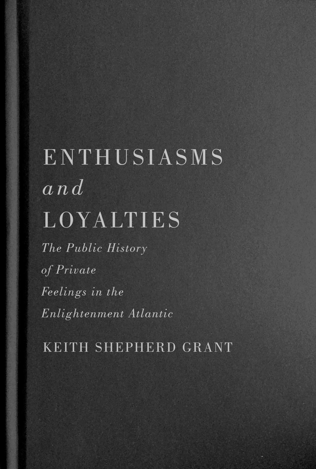 Cover image for Enthusiasms and Loyalties ISBN 9780228014218