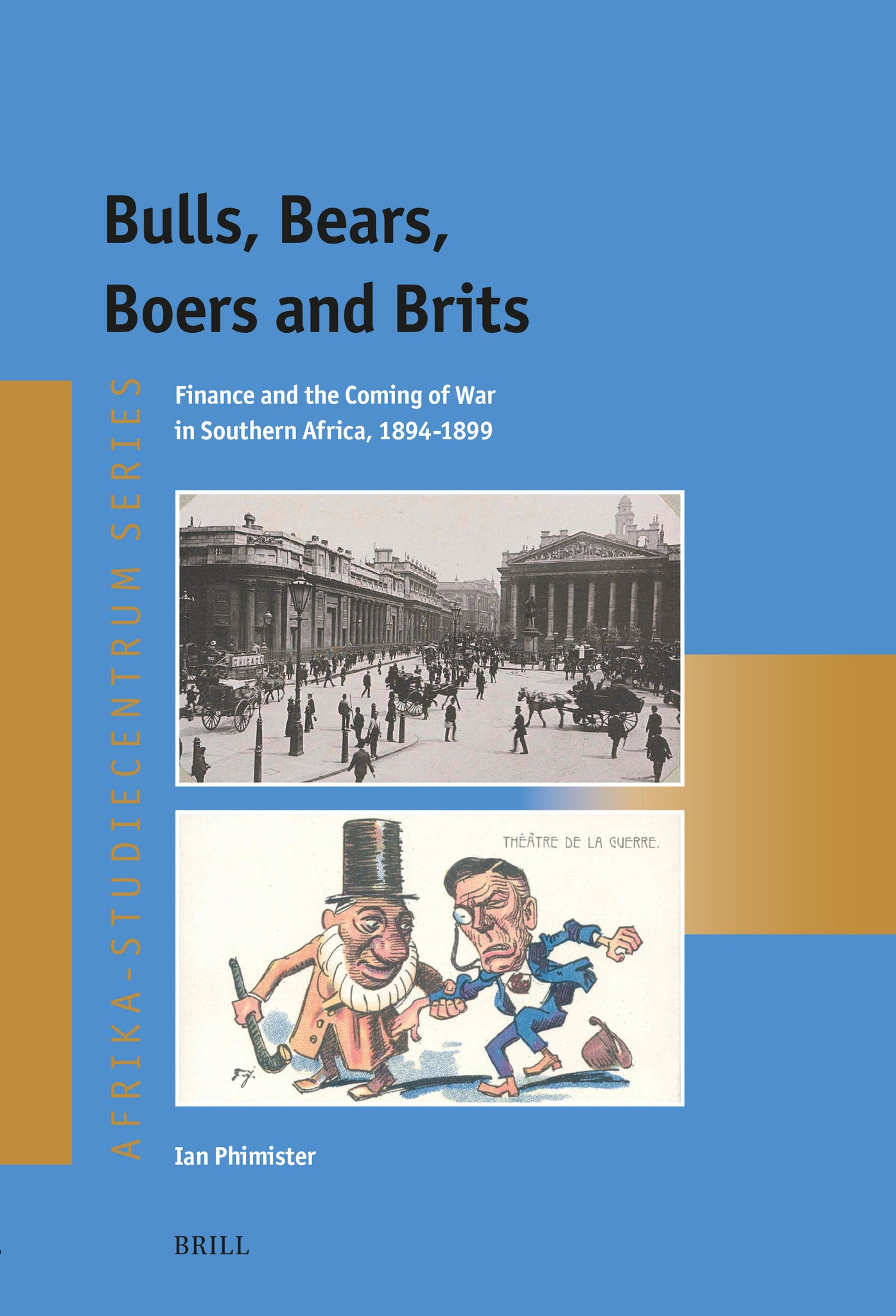 Bulls, Bears, Boers and Brits