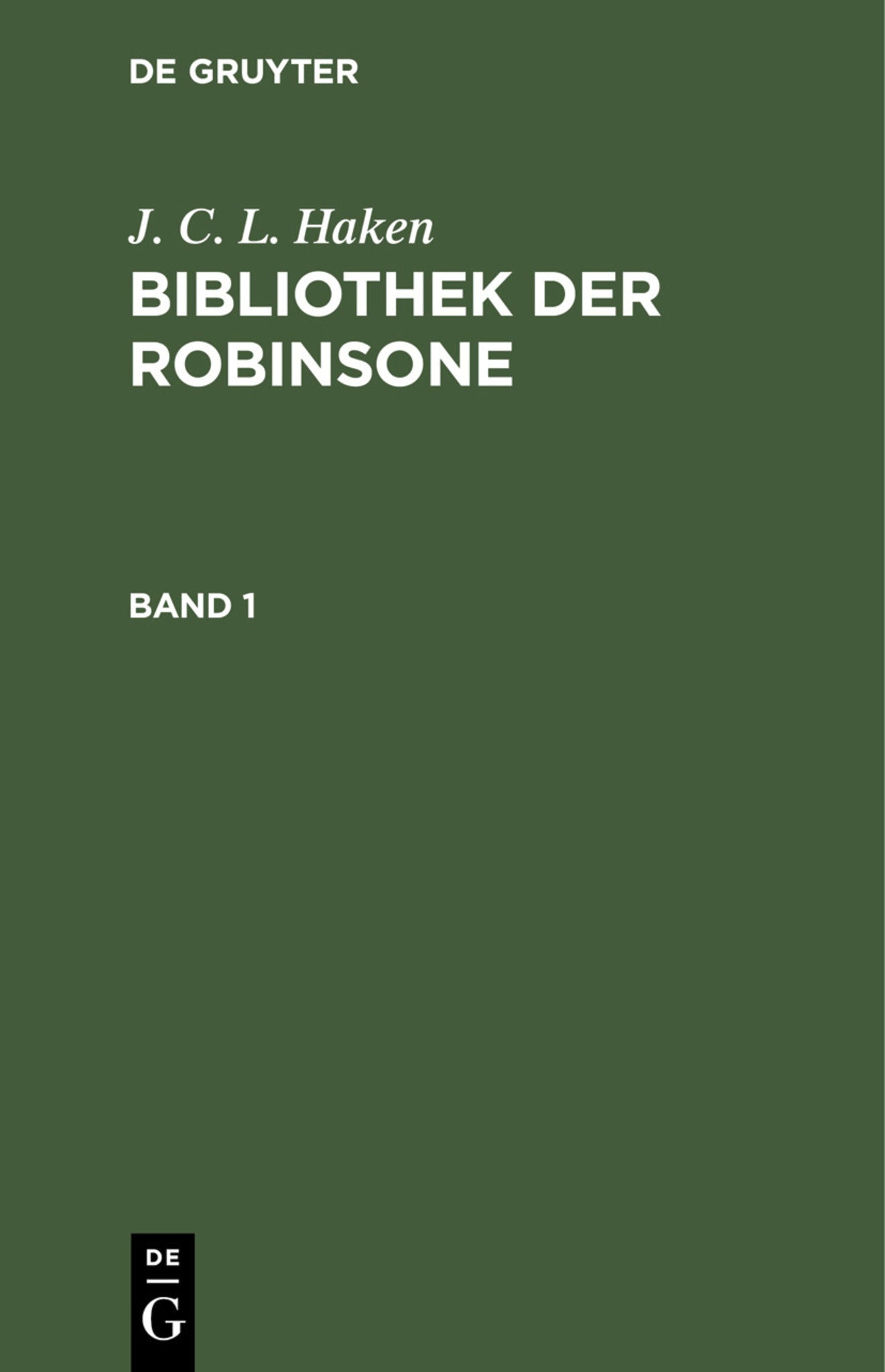 J. C. L. Haken: Bibliothek der Robinsone. Band 1