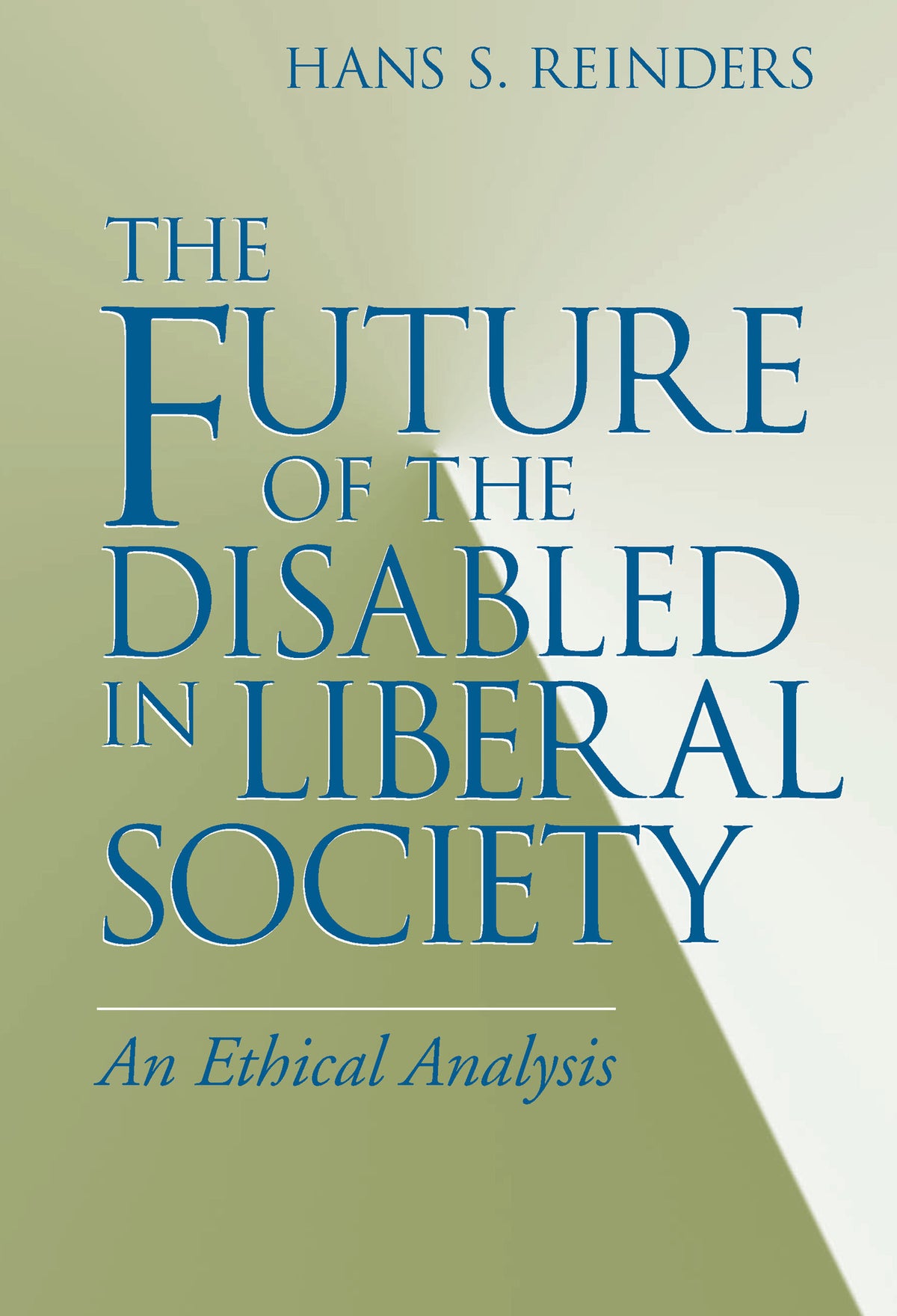 Cover image for The Future of the Disabled in Liberal Society ISBN 9780268028565