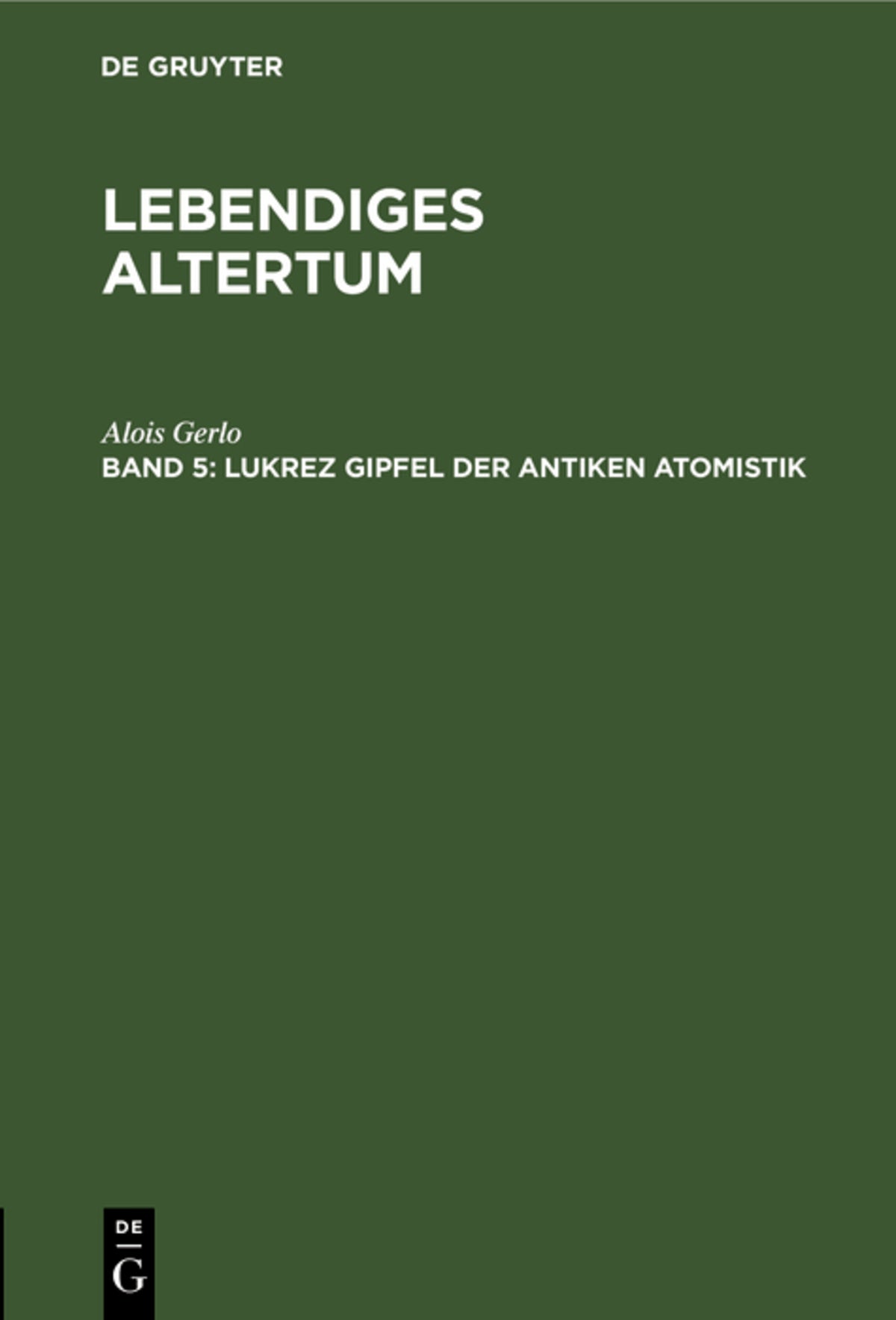 Cover image for Lukrez Gipfel der antiken Atomistik ISBN 9783112558713