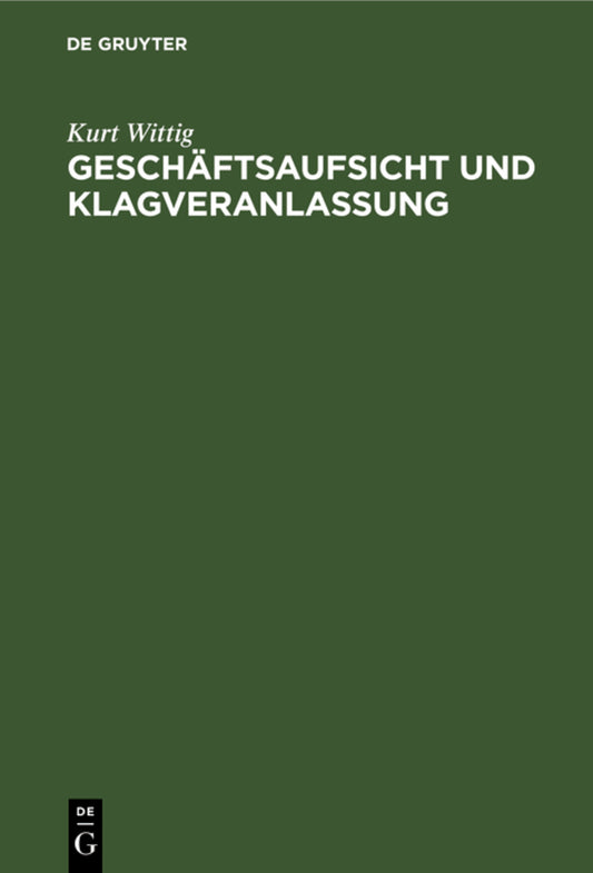 Geschäftsaufsicht und Klagveranlassung