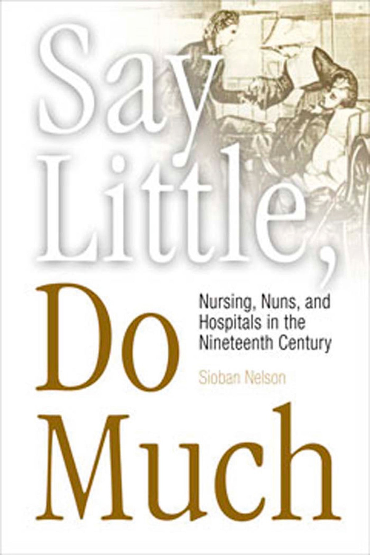 Cover image for Say Little, Do Much ISBN 9780812217834