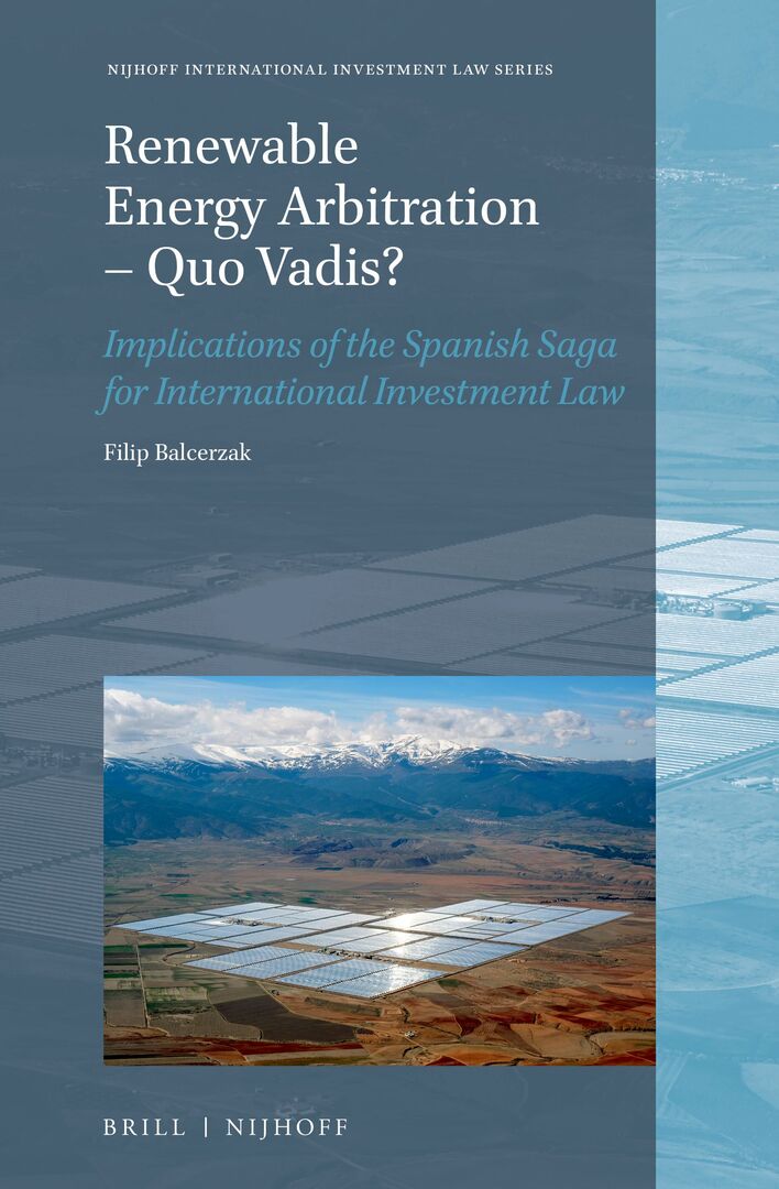 Cover image for Renewable Energy Arbitration – Quo Vadis? ISBN 9789004509337