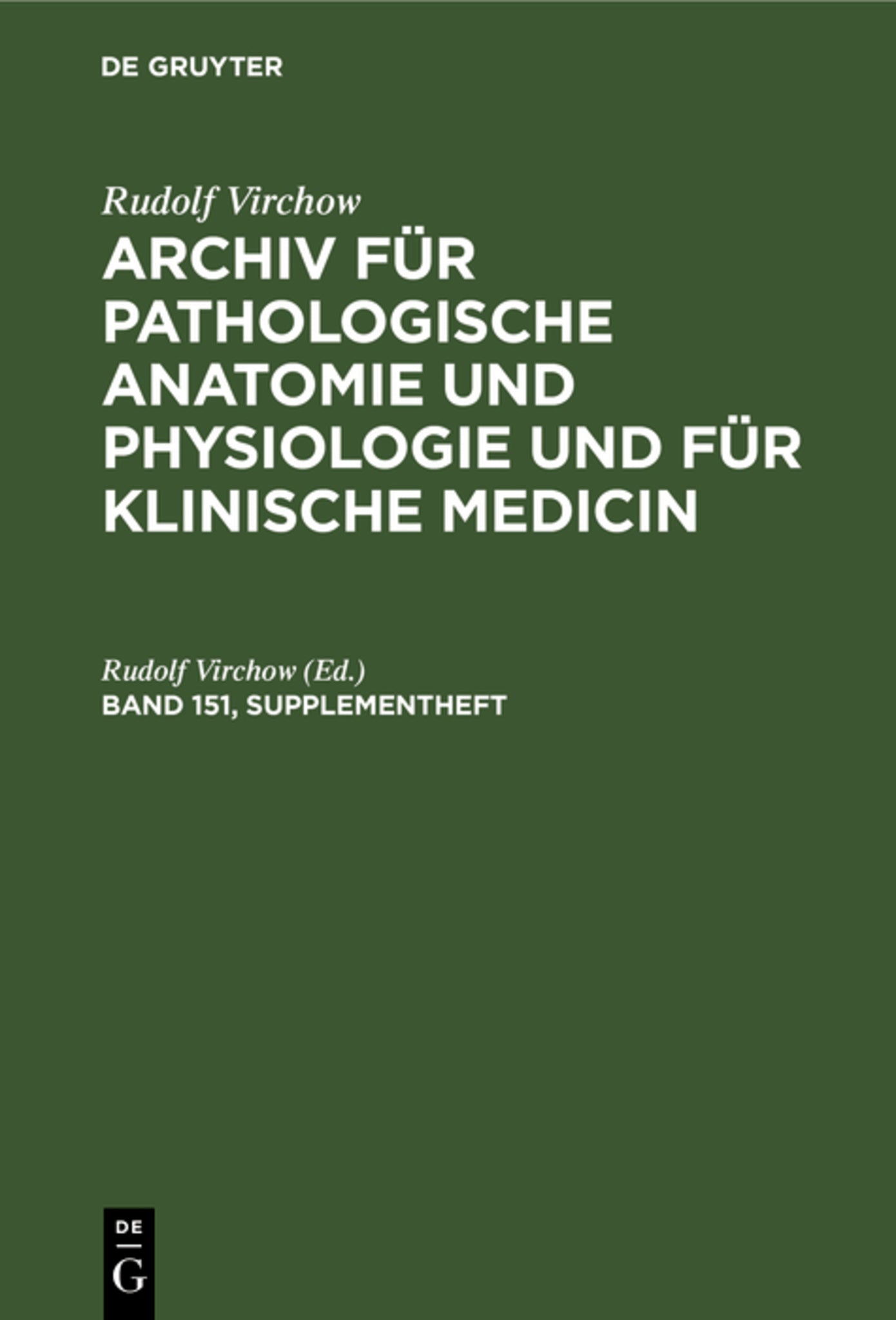 Rudolf Virchow: Archiv für pathologische Anatomie und Physiologie und für klinische Medicin. Band 151, Supplementheft