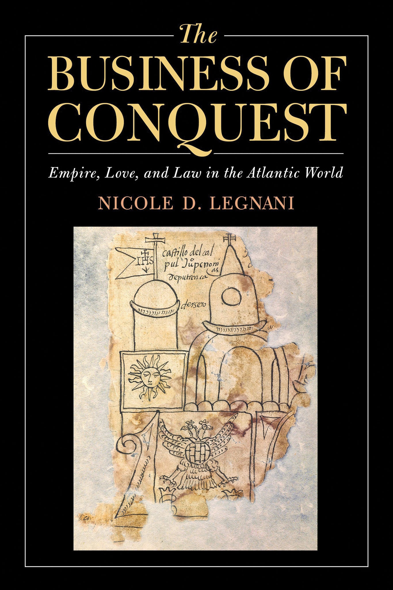 Cover image for The Business of Conquest ISBN 9780268108960