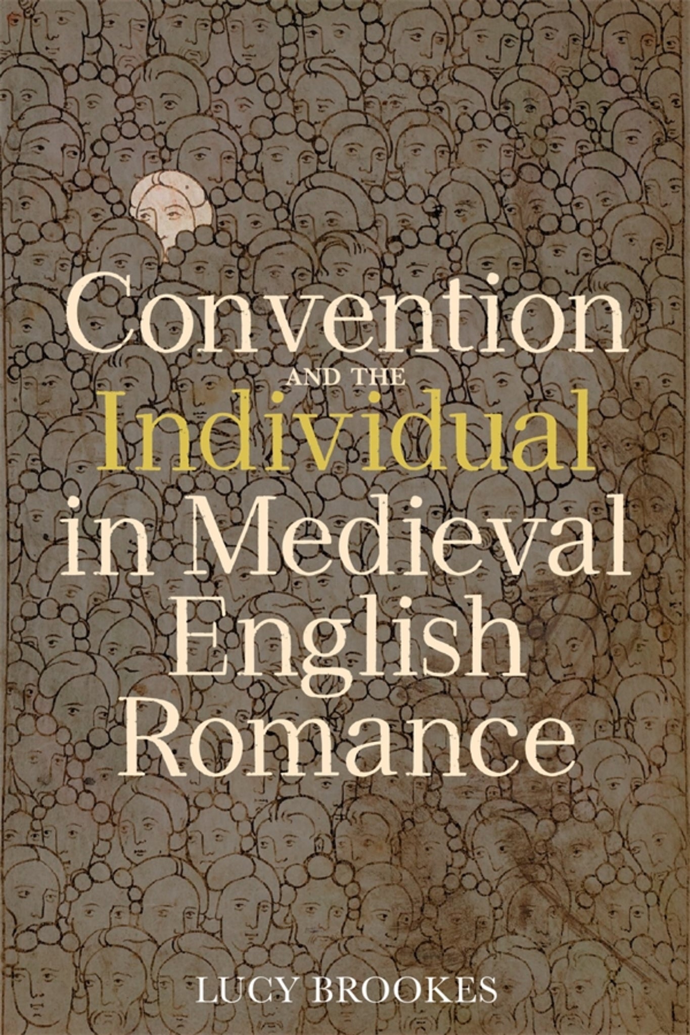 Cover image for Convention and the Individual in Medieval English Romance ISBN 9781843846895