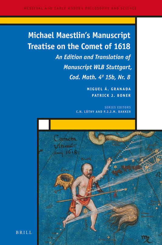 Michael Maestlin’s Manuscript Treatise on the Comet of 1618