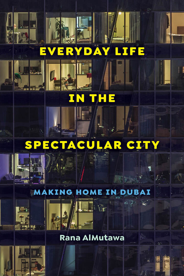 Cover image for Everyday Life in the Spectacular City ISBN 9780520395060