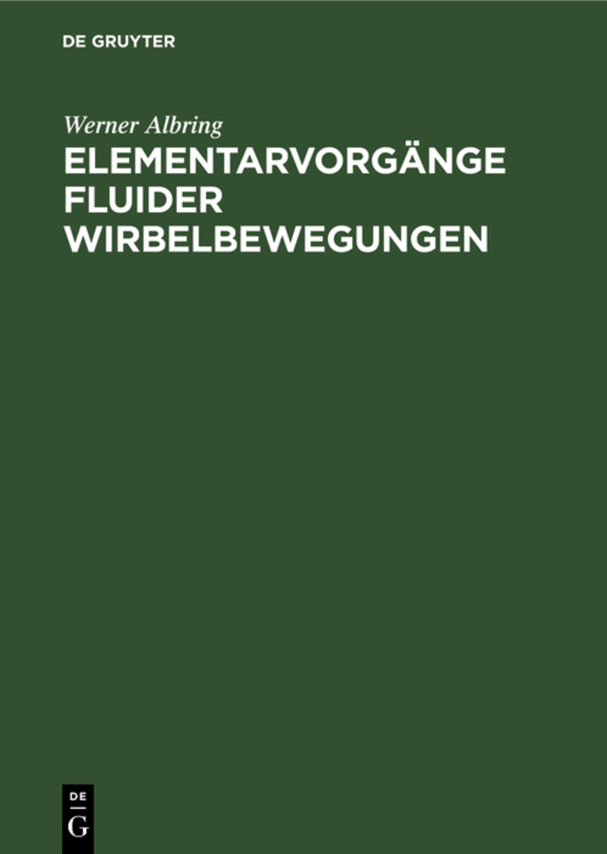 Elementarvorgänge fluider Wirbelbewegungen