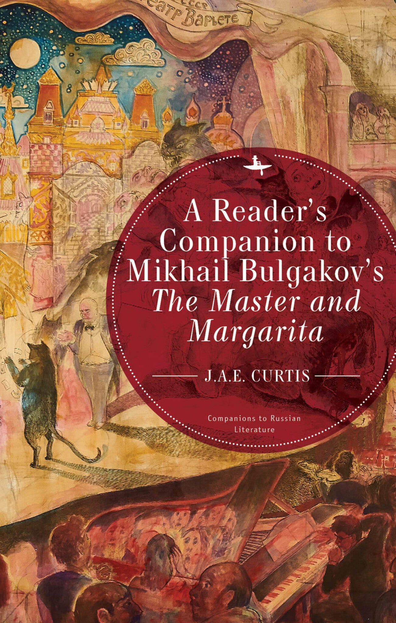 Cover image for A Reader’s Companion to Mikhail Bulgakov’s The Master and Margarita ISBN 9781644691335