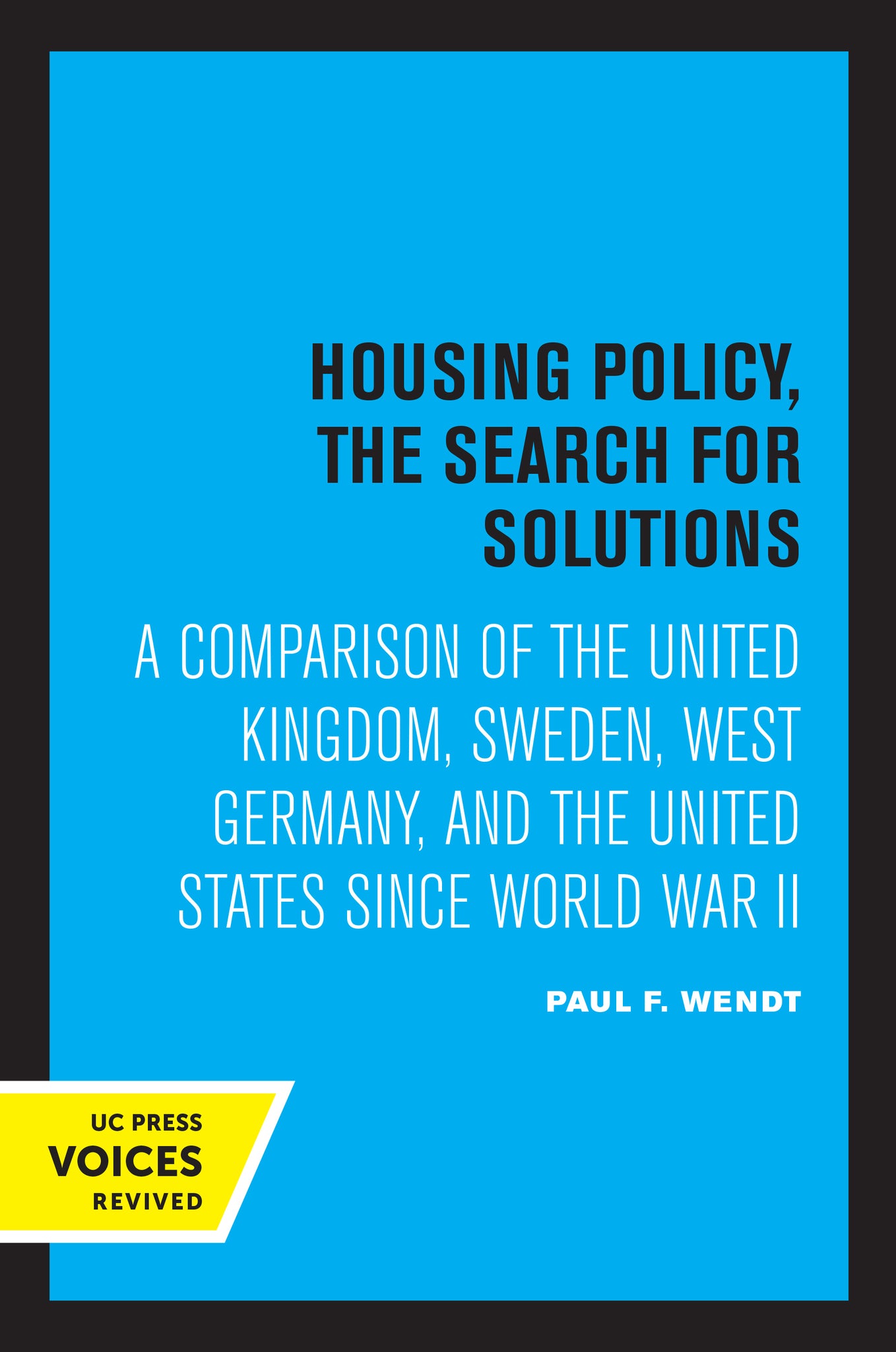 Cover image for Housing Policy, the Search for Solutions ISBN 9780520312586
