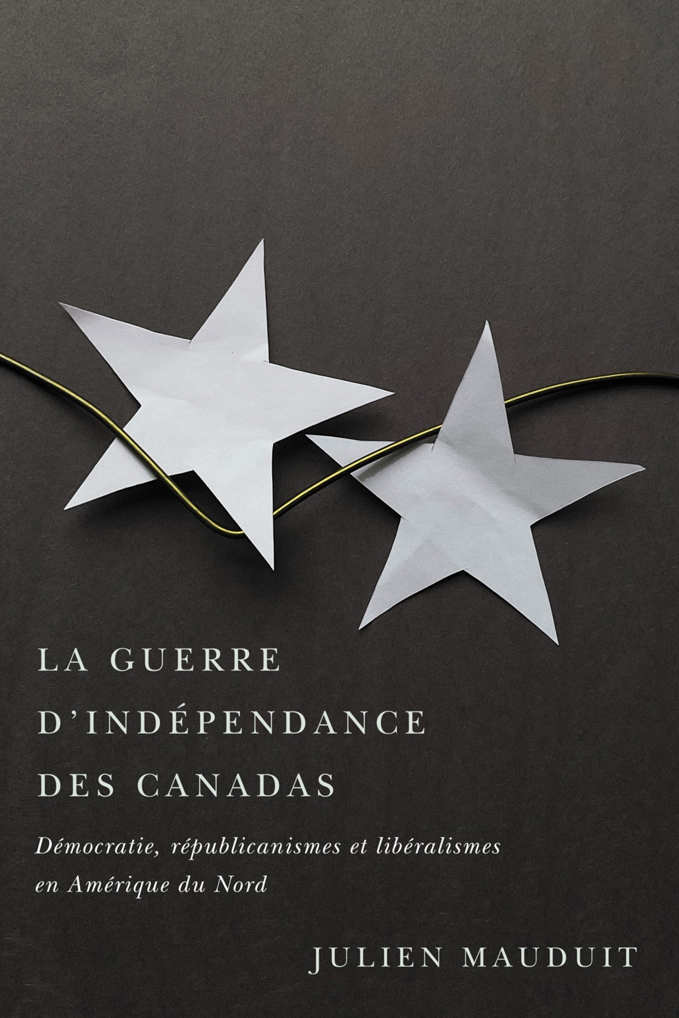 La guerre d’indépendance des Canadas