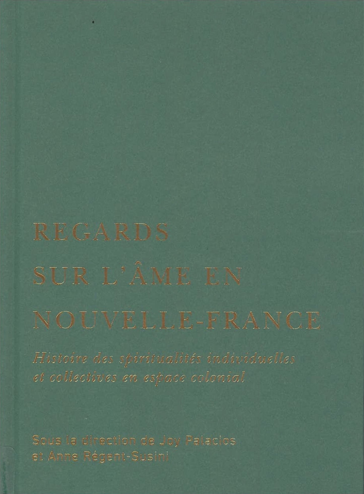 Regards sur l’âme en Nouvelle-France