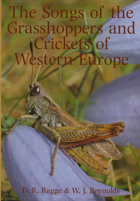 The Songs of the Grasshoppers and Crickets of Western Europe