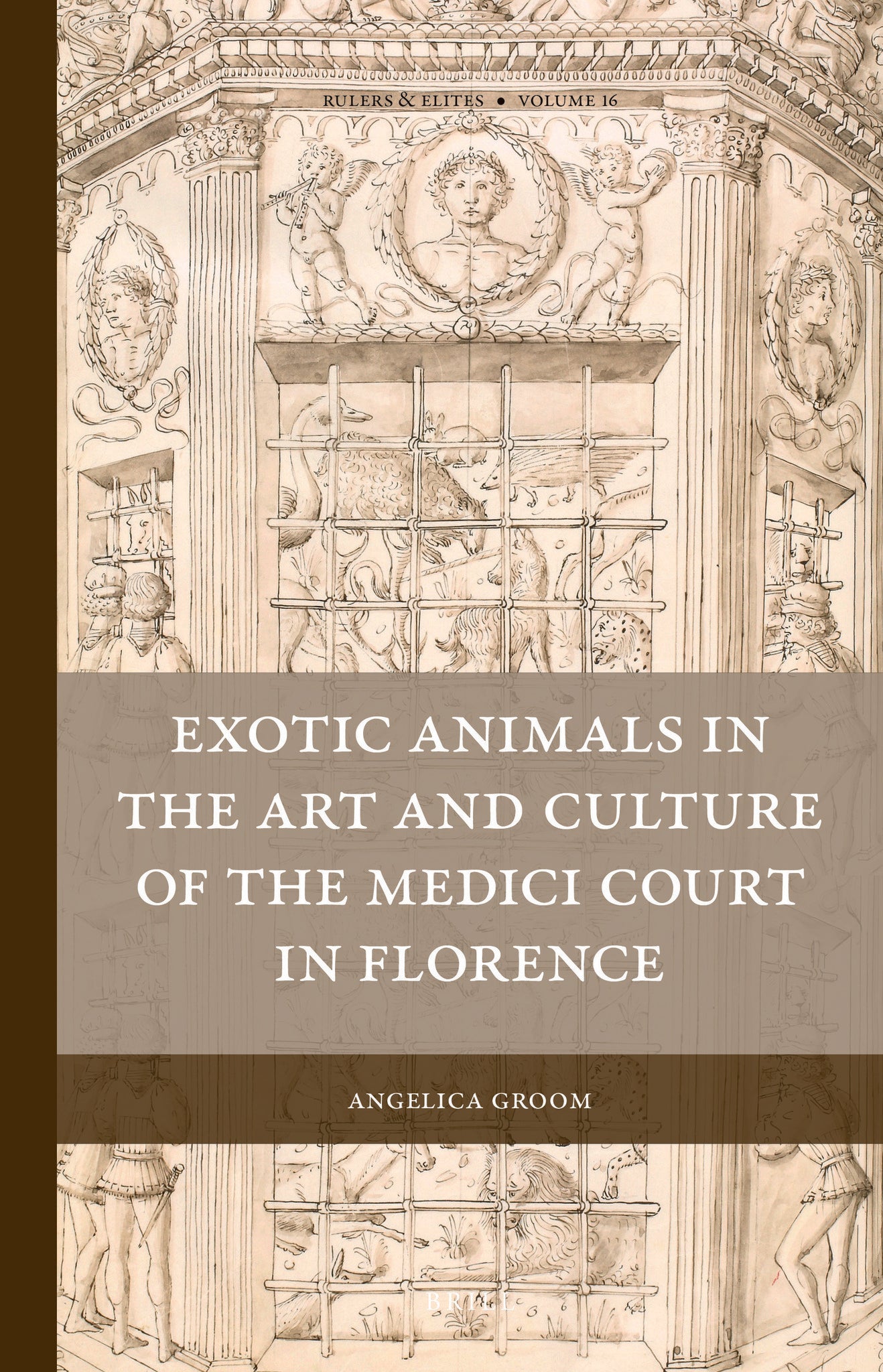 Exotic Animals in the Art and Culture of the Medici Court in Florence