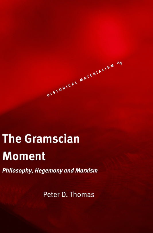 The Gramscian Moment
