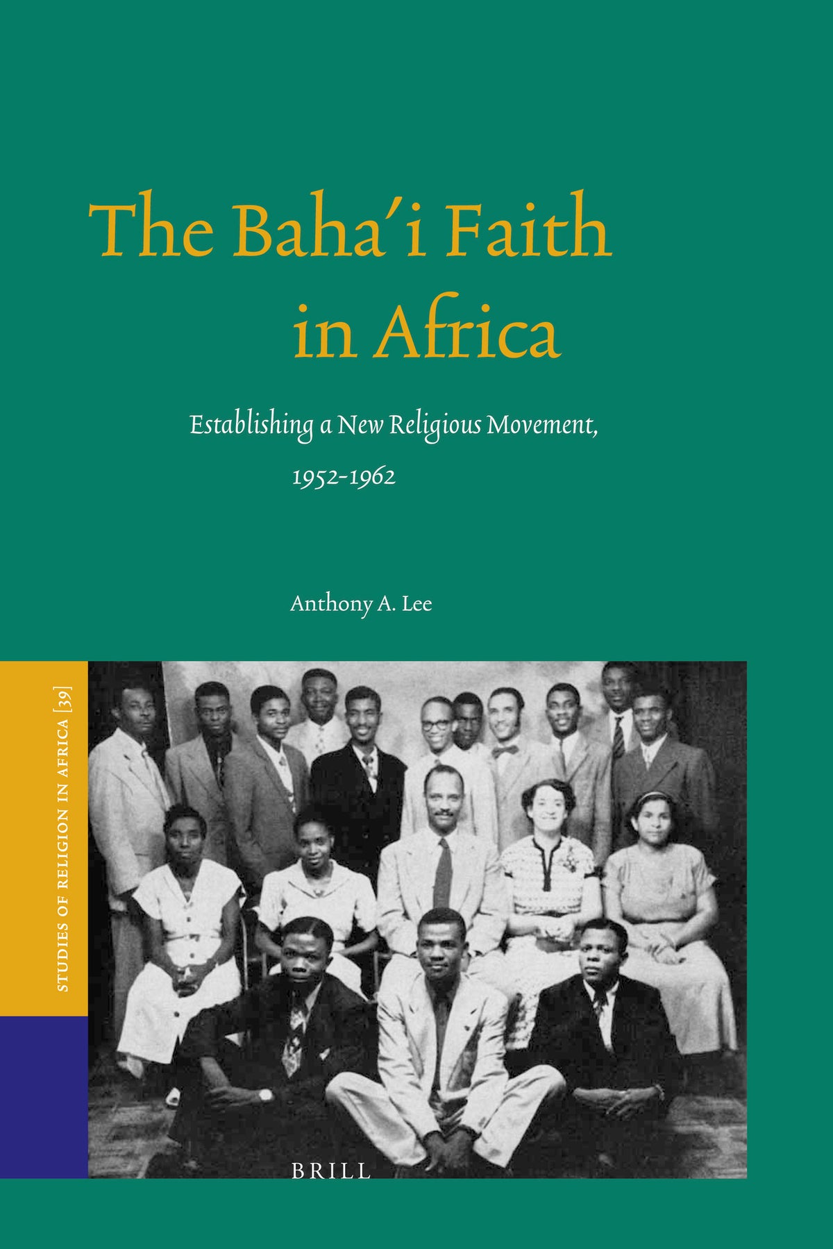 Cover image for The Baha'i Faith in Africa ISBN 9789004206847
