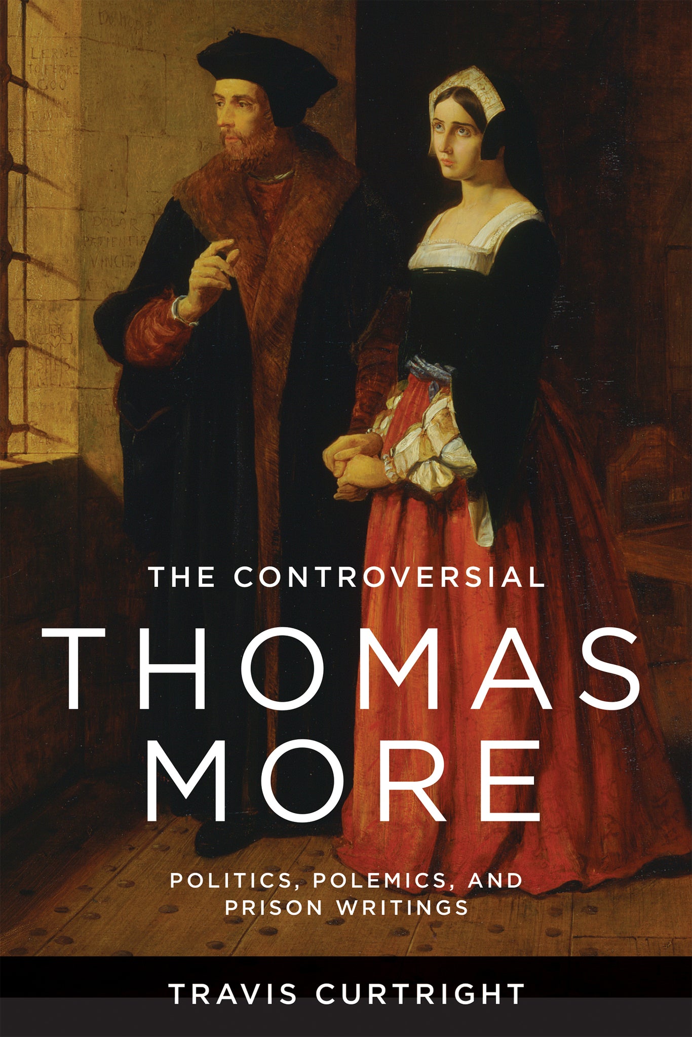 Cover image for The Controversial Thomas More ISBN 9780268209148