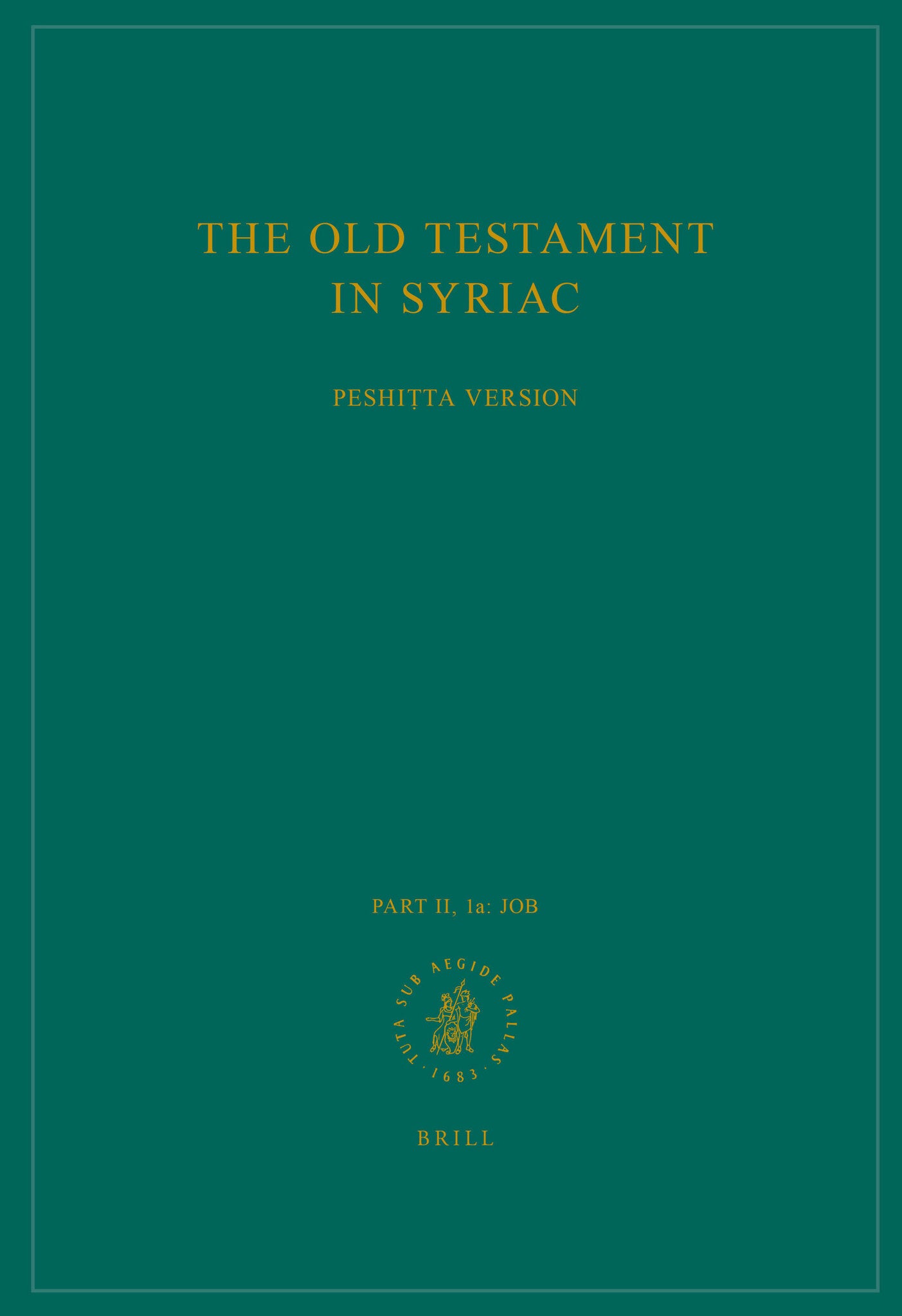 The Old Testament in Syriac according to the Peshiṭta Version, Part II Fasc. 1a. Job