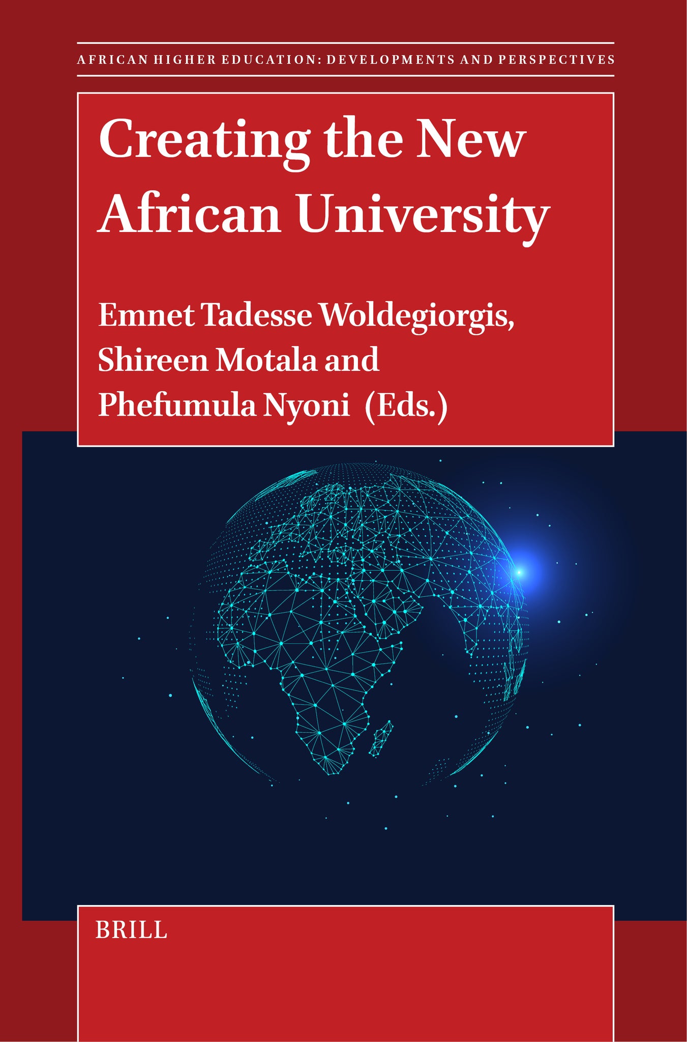 Cover image for Creating the New African University ISBN 9789004677425