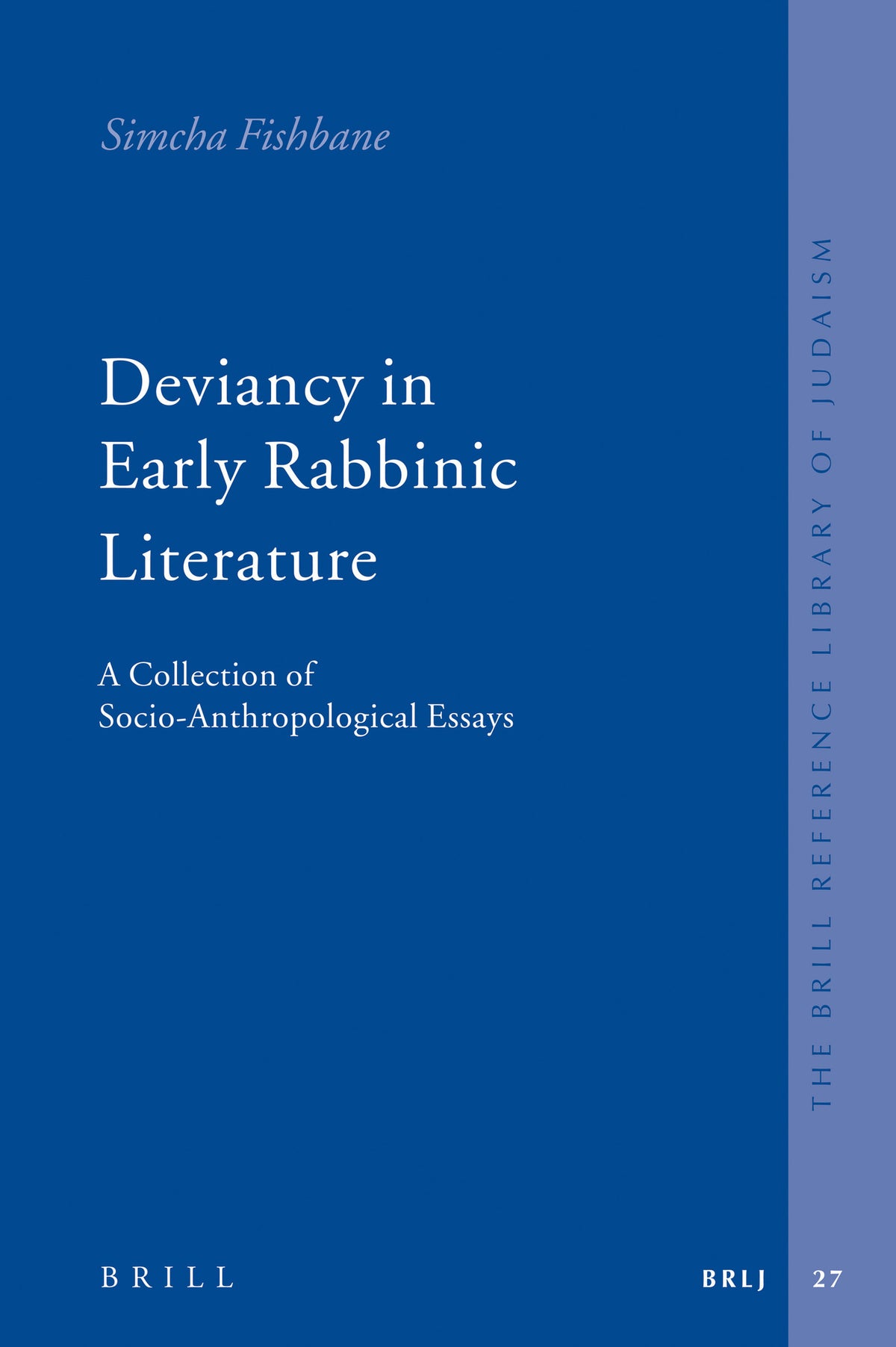 Cover image for Deviancy in Early Rabbinic Literature ISBN 9789004158337