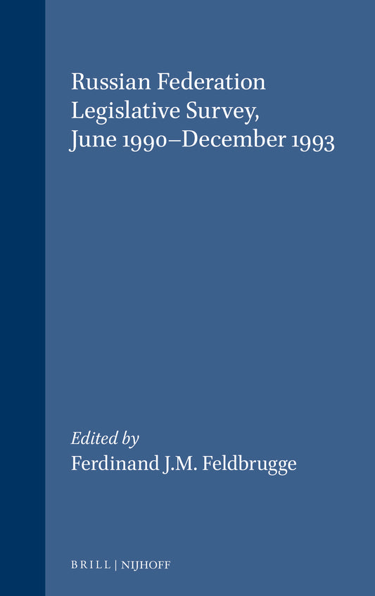 Russian Federation Legislative Survey, June 1990-December 1993