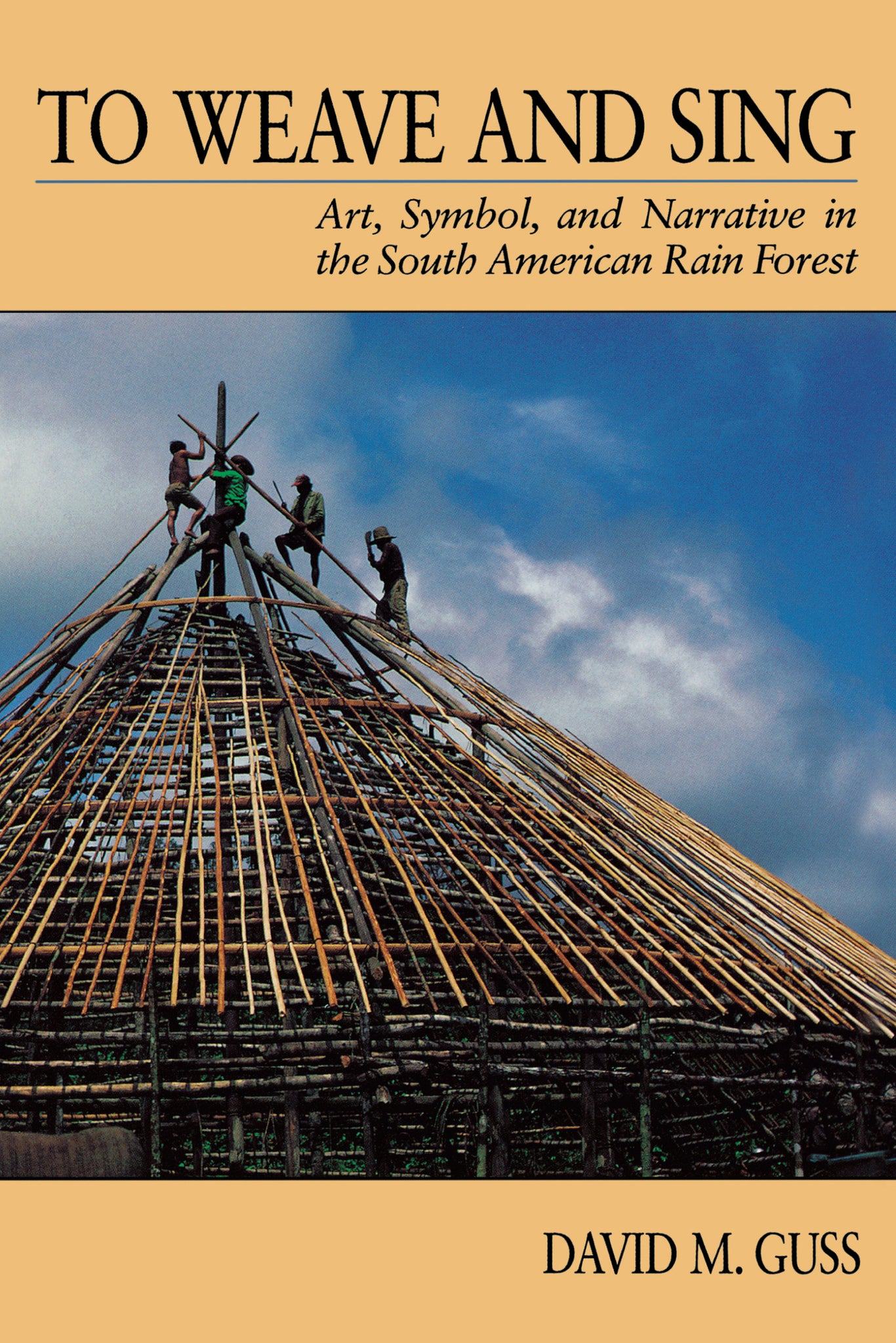 Cover image for To Weave and Sing ISBN 9780520420526