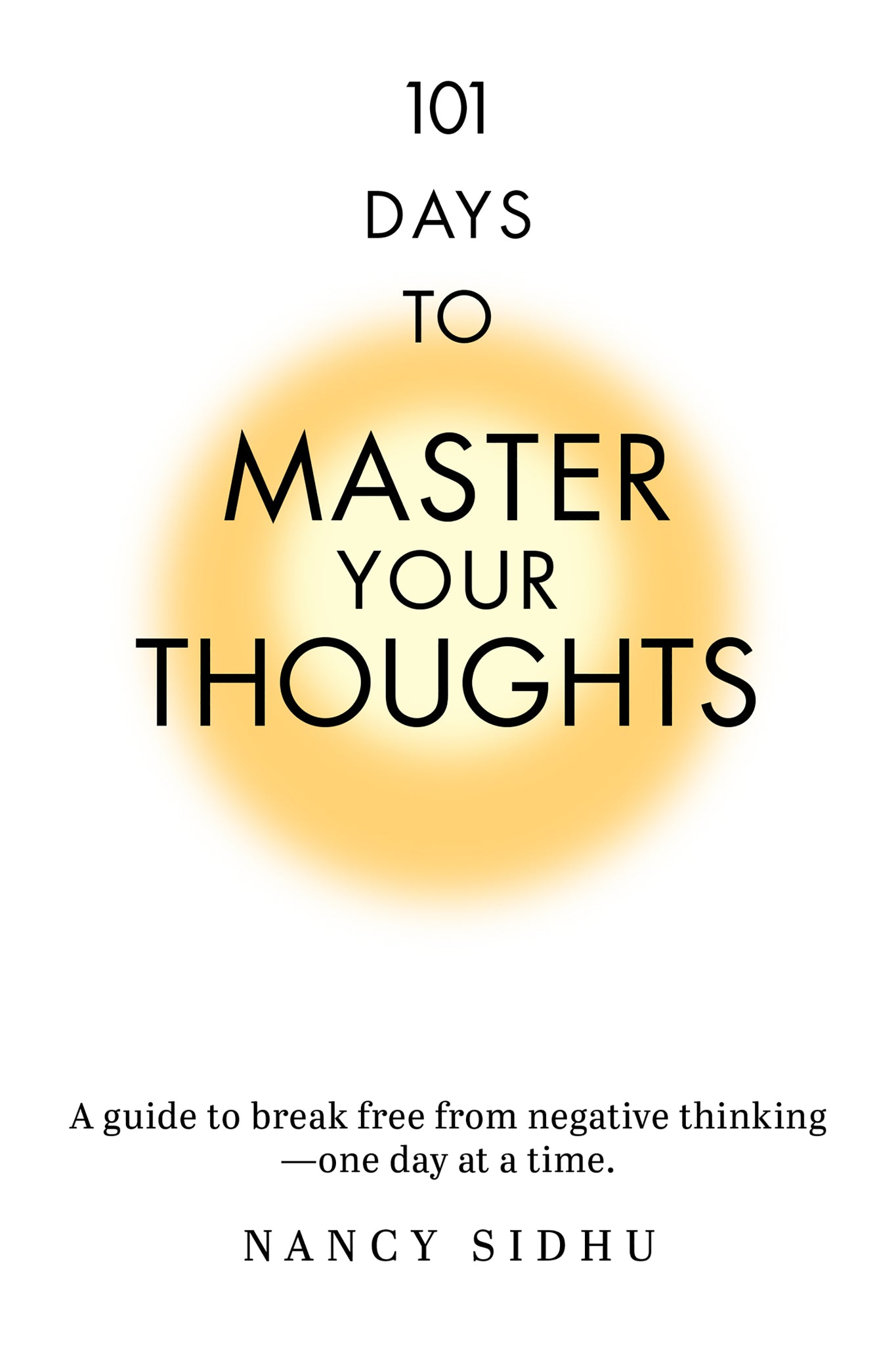 Cover image for 101 Days to Master Your Thoughts ISBN 9781722507558