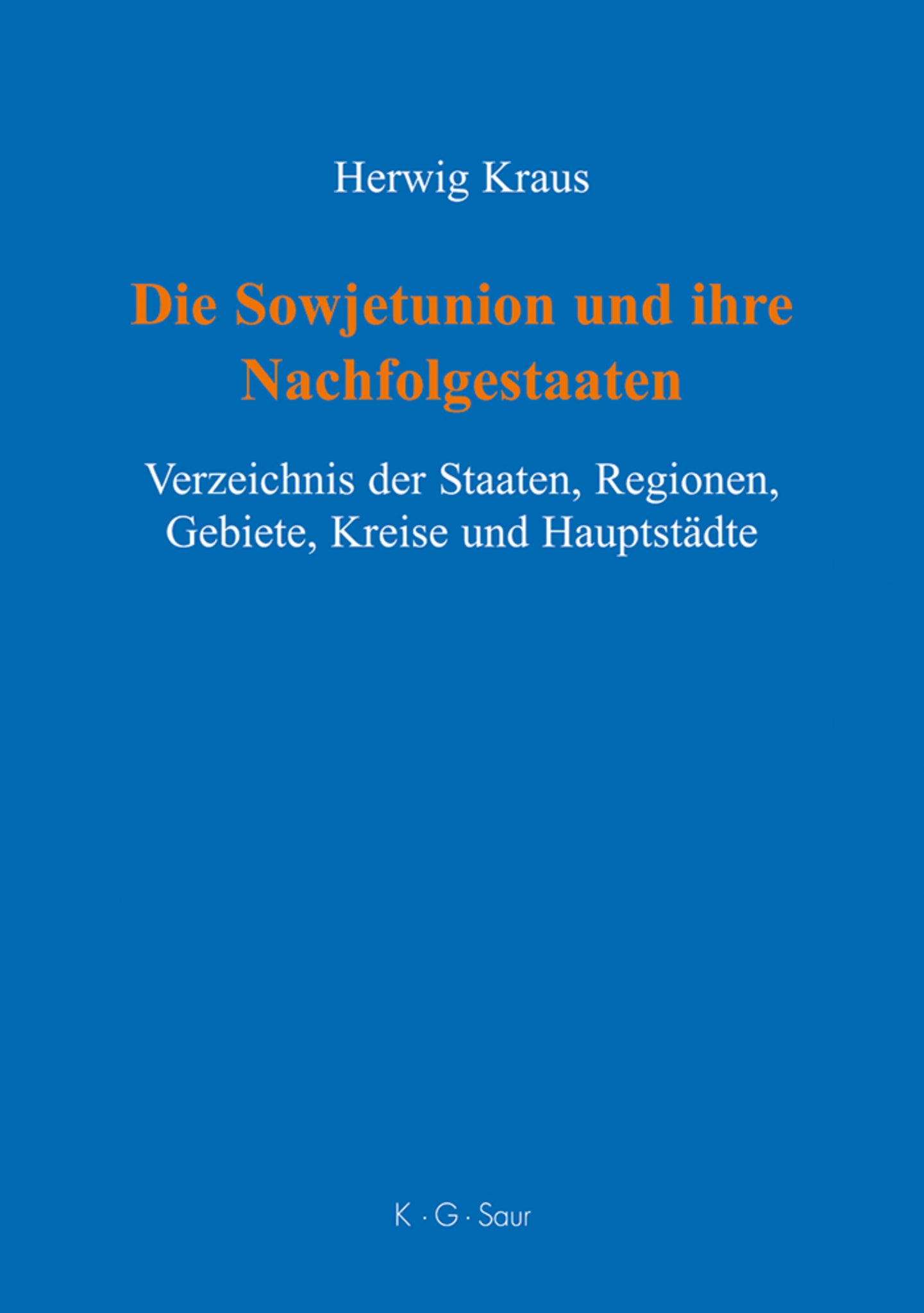 Die Sowjetunion und ihre Nachfolgestaaten