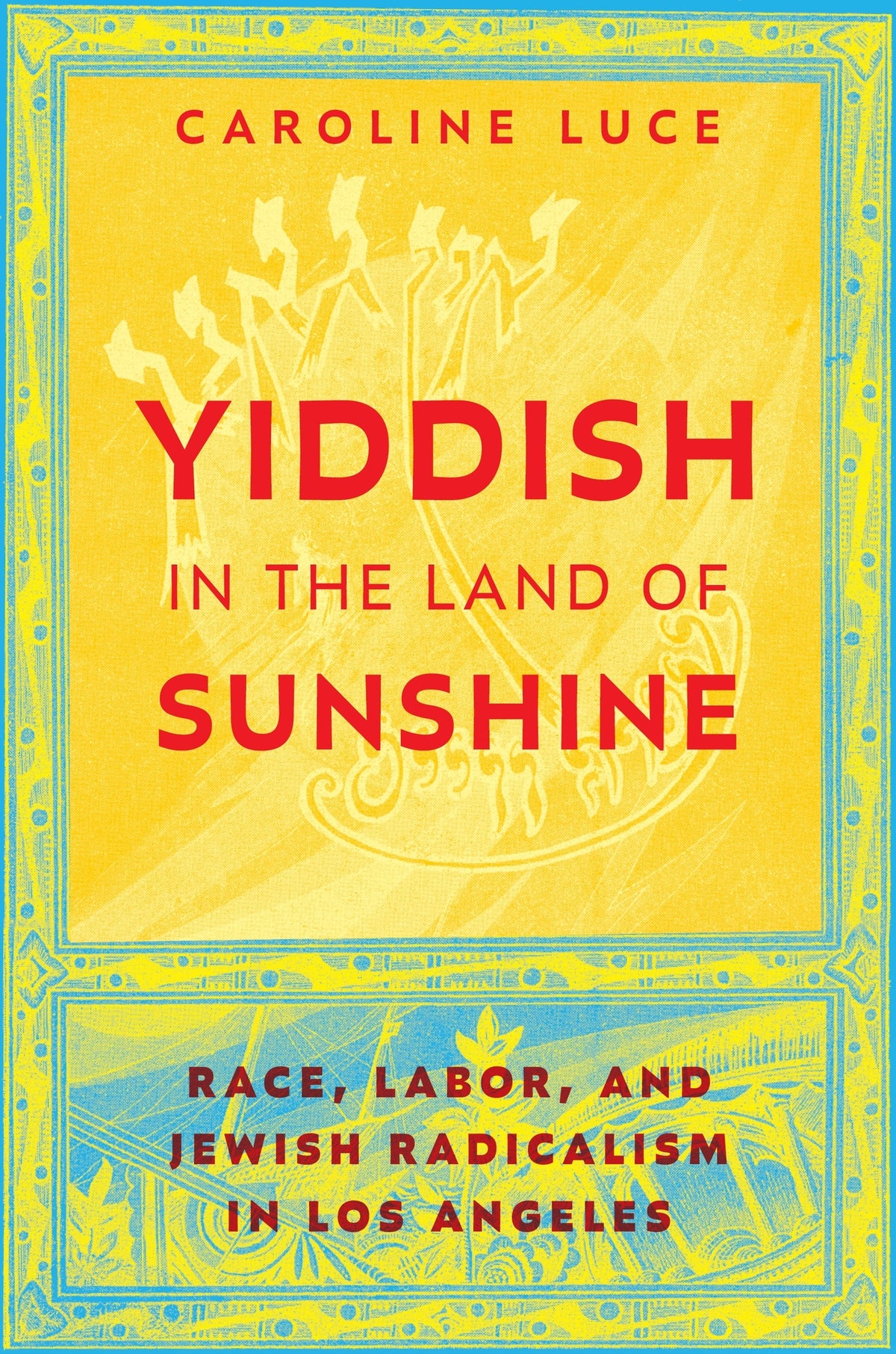 Cover image for Yiddish in the Land of Sunshine ISBN 9781479838363