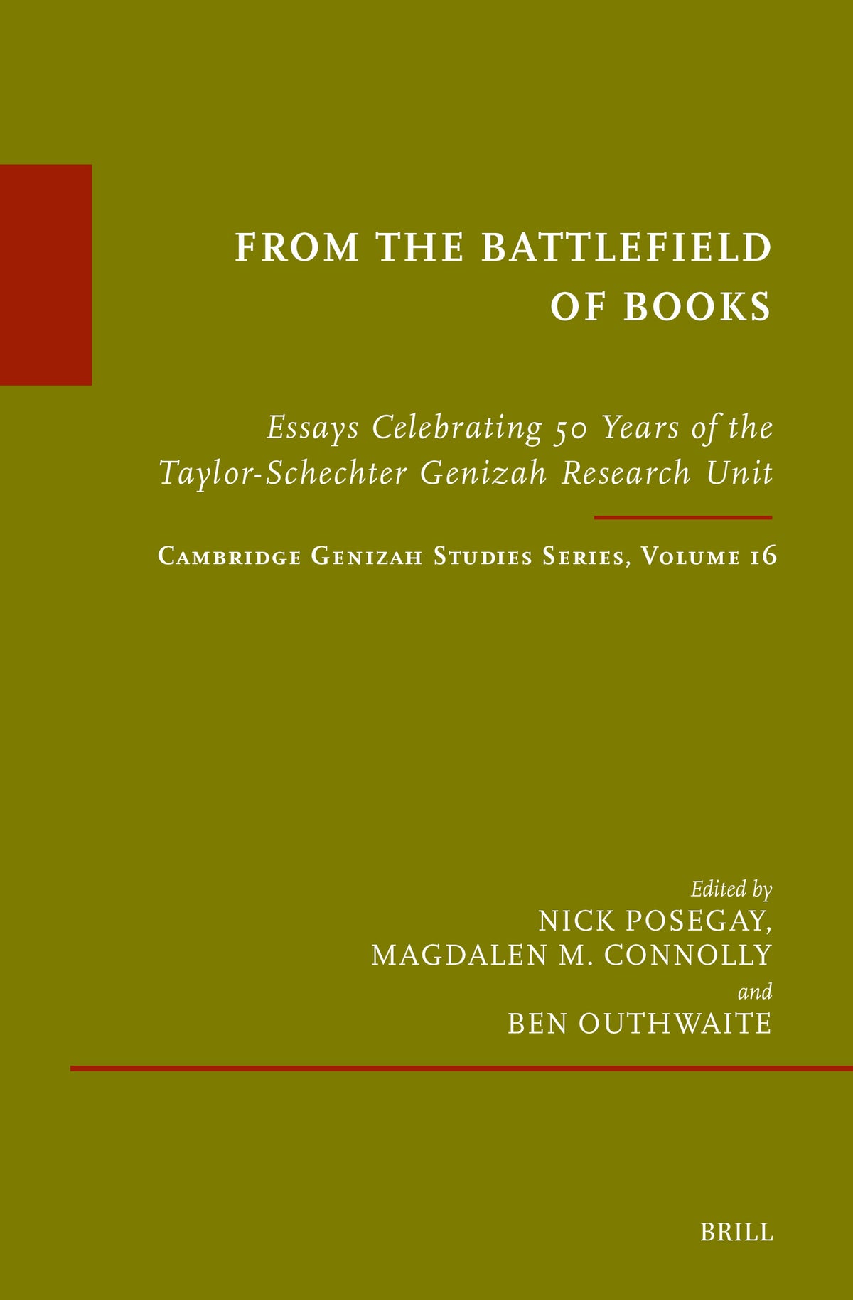 Cover image for From the Battlefield of Books: Essays Celebrating 50 Years of the Taylor-Schechter Genizah Research Unit ISBN 9789004712324