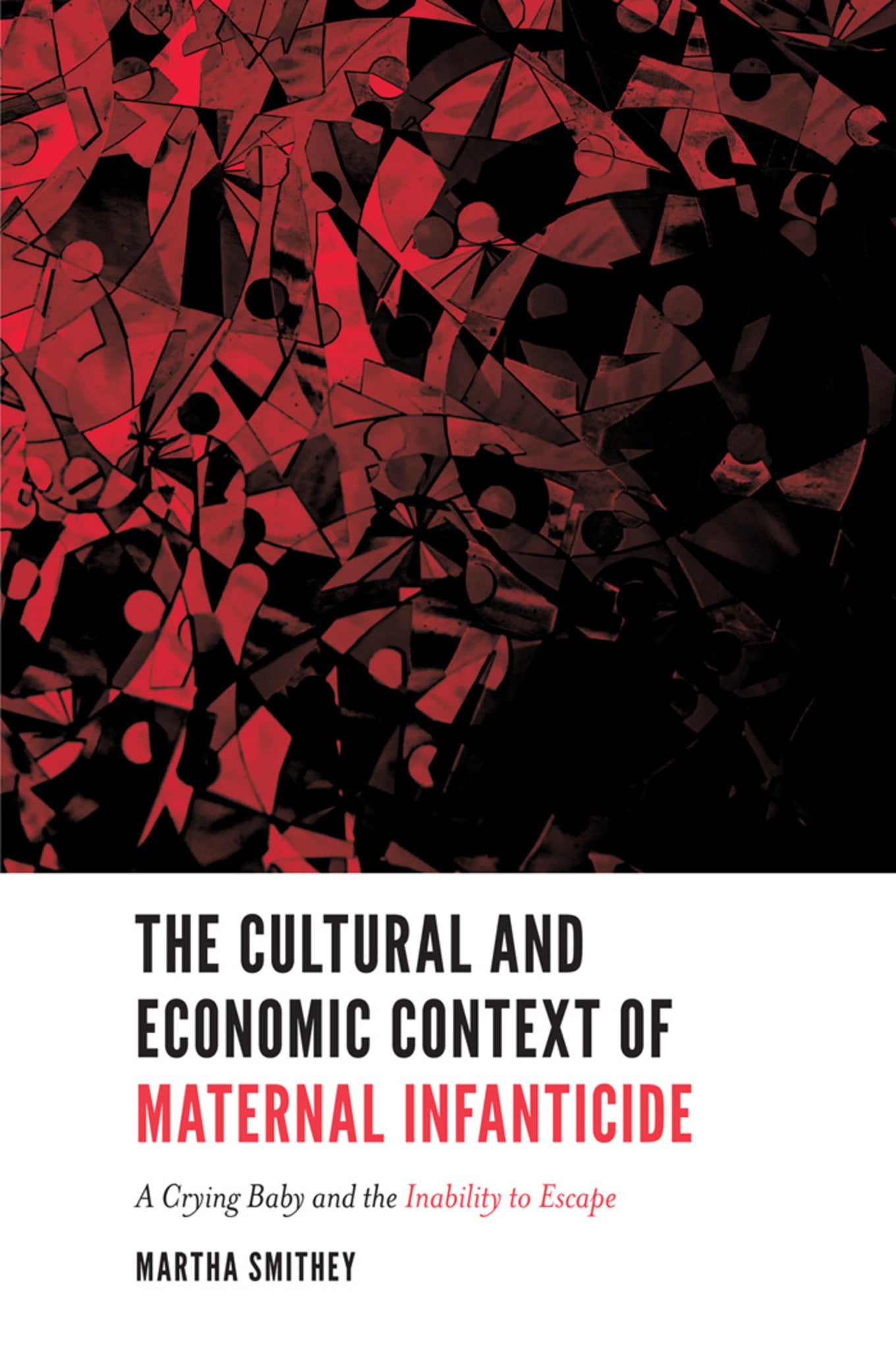 Cover image for The Cultural and Economic Context of Maternal Infanticide ISBN 9781787542082