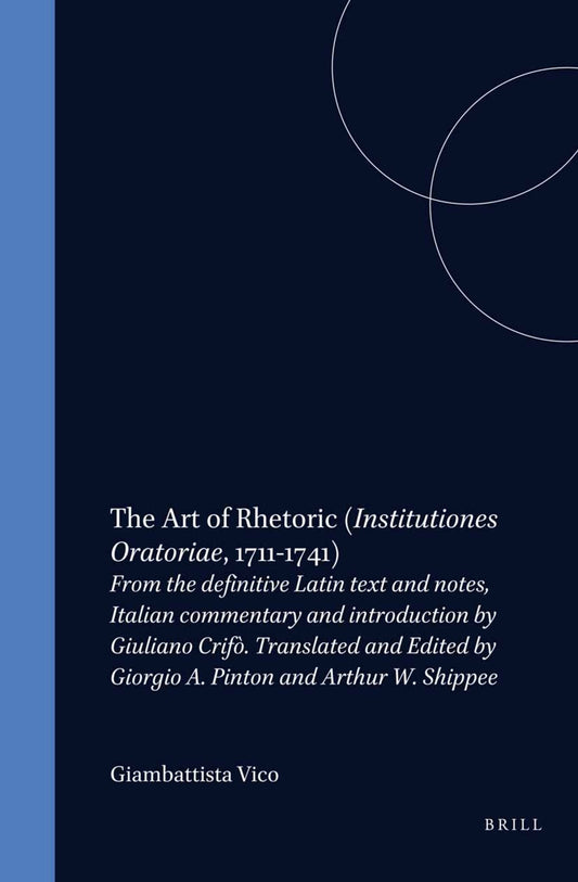 The Art of Rhetoric (Institutiones Oratoriae, 1711-1741)