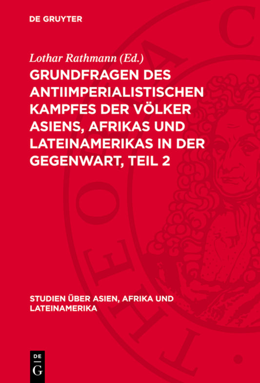 Grundfragen des antiimperialistischen Kampfes der Völker Asiens, Afrikas und Lateinamerikas in der Gegenwart, Teil 2