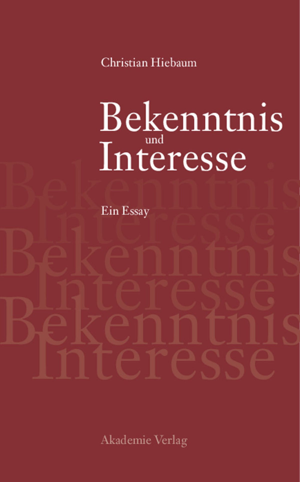 Cover image for Bekenntnis und Interesse ISBN 9783050044552