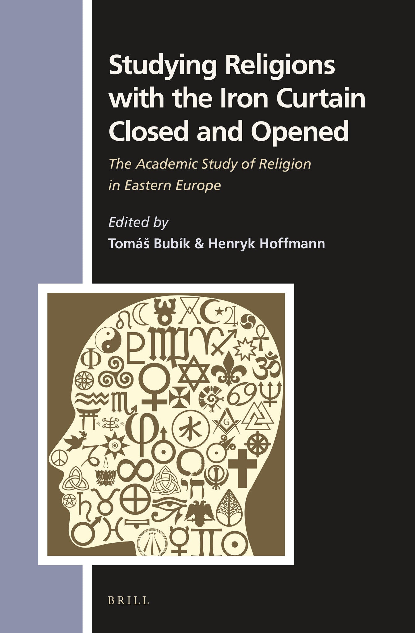 Cover image for Studying Religions with the Iron Curtain Closed and Opened ISBN 9789004283077