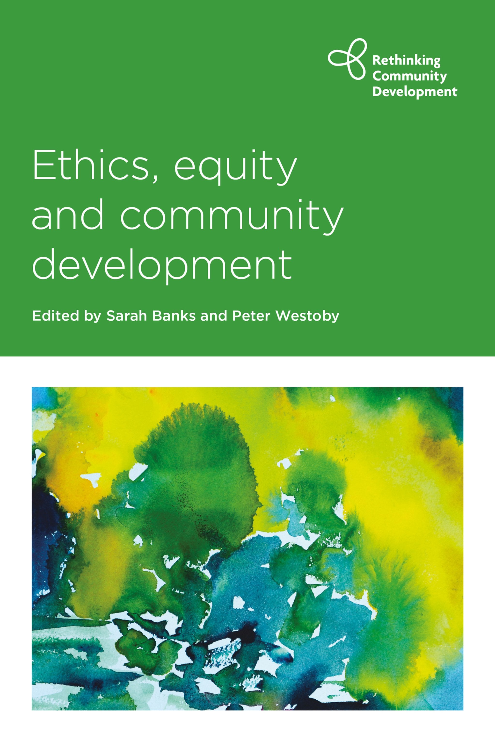 Cover image for Ethics, Equity and Community Development ISBN 9781447345121