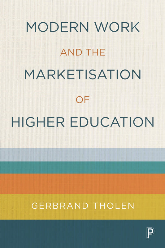 Modern Work and the Marketisation of Higher Education