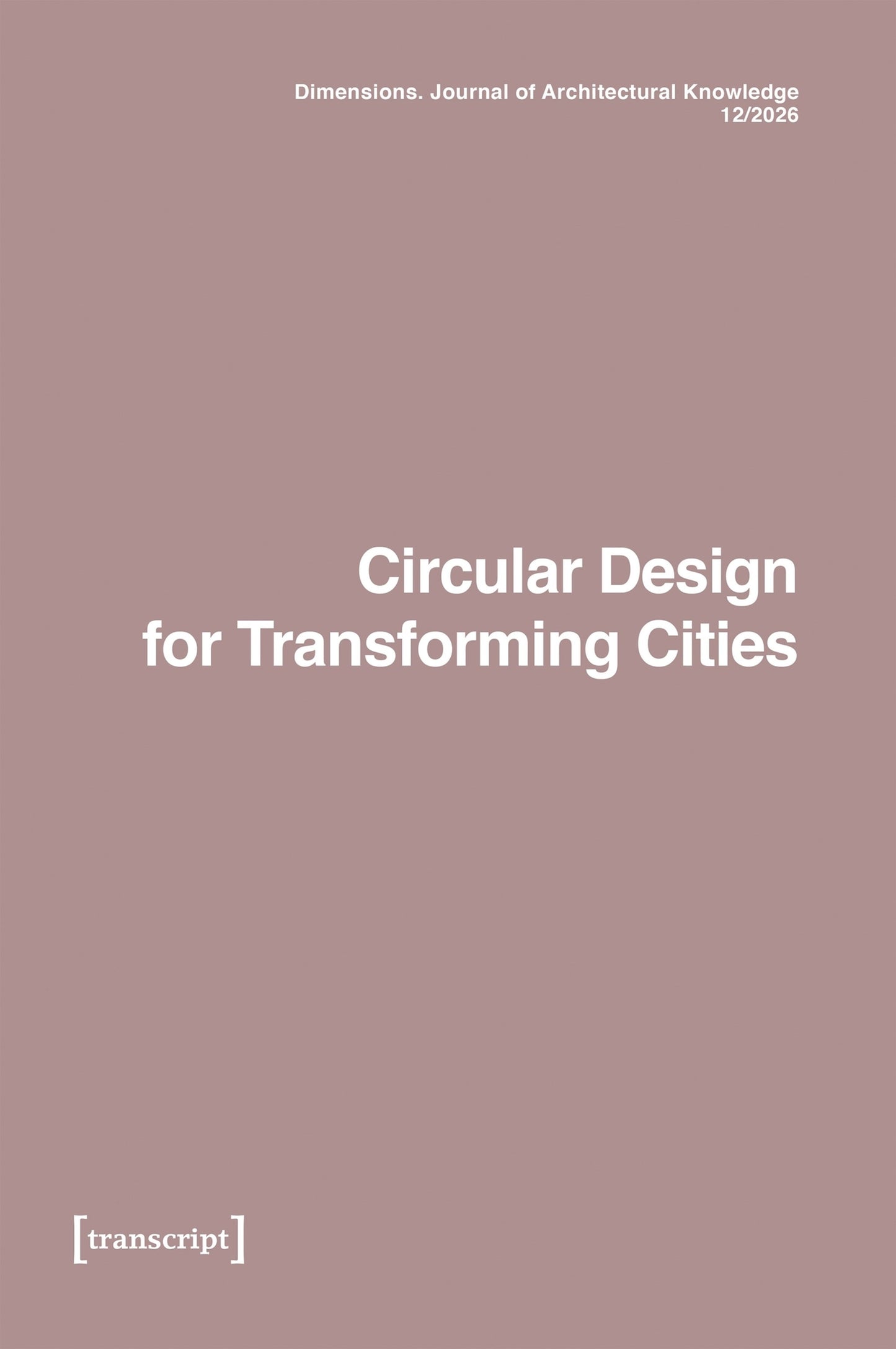 Cover image for Dimensions. Journal of Architectural Knowledge ISBN 9783837669824