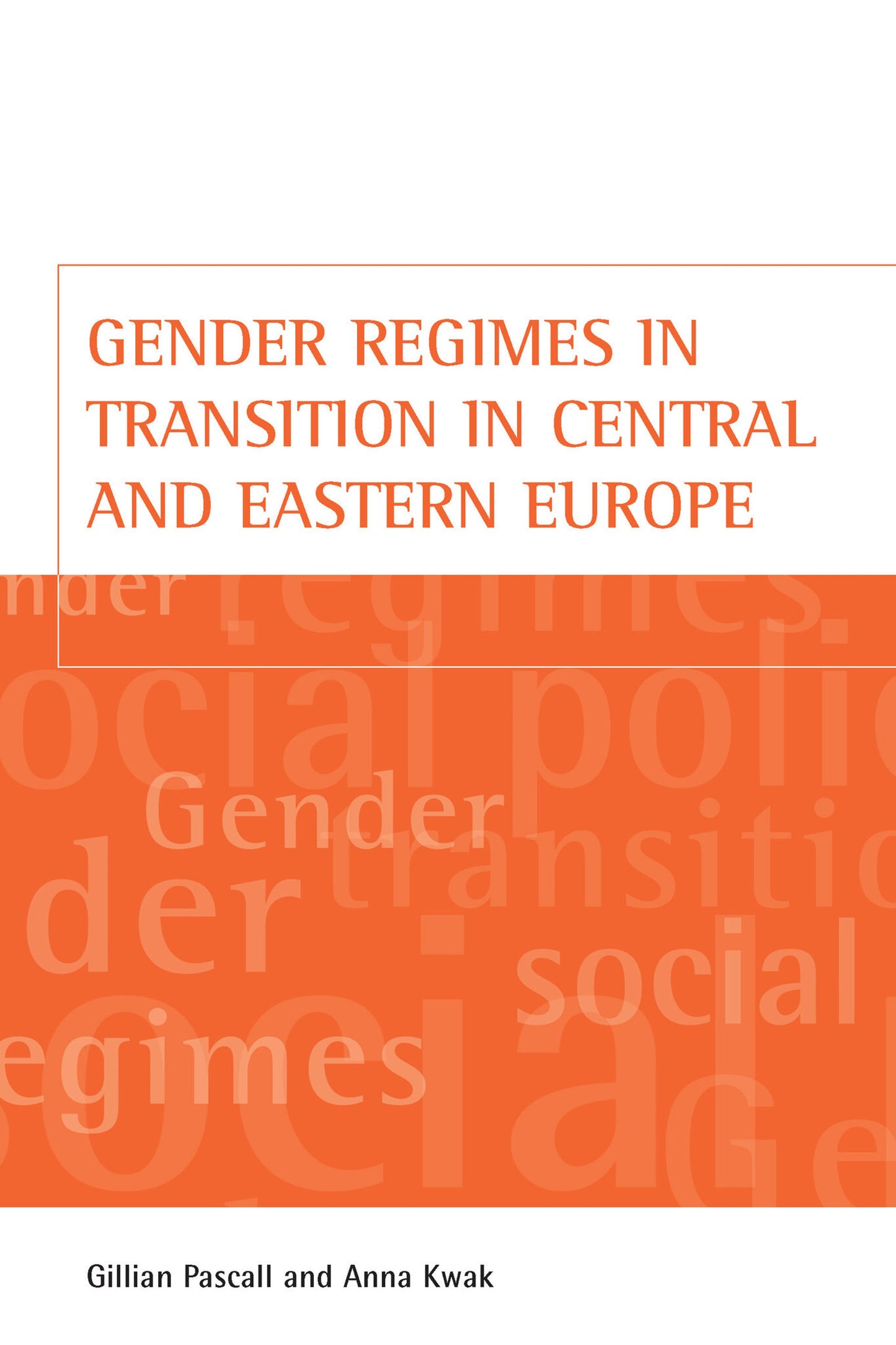 Cover image for Gender regimes in transition in Central and Eastern Europe ISBN 9781847424204