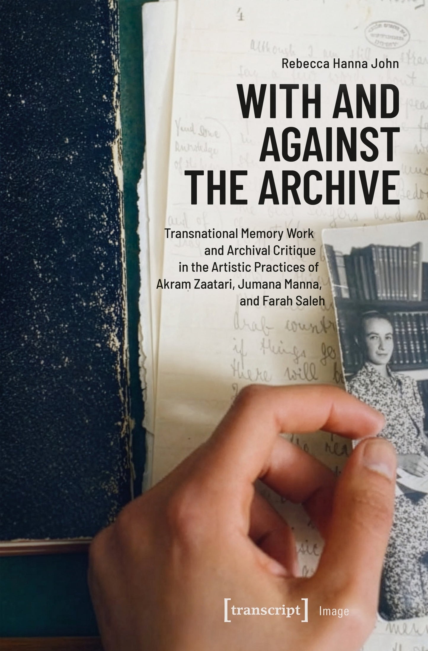 Cover image for With and Against the Archive ISBN 9783837681659
