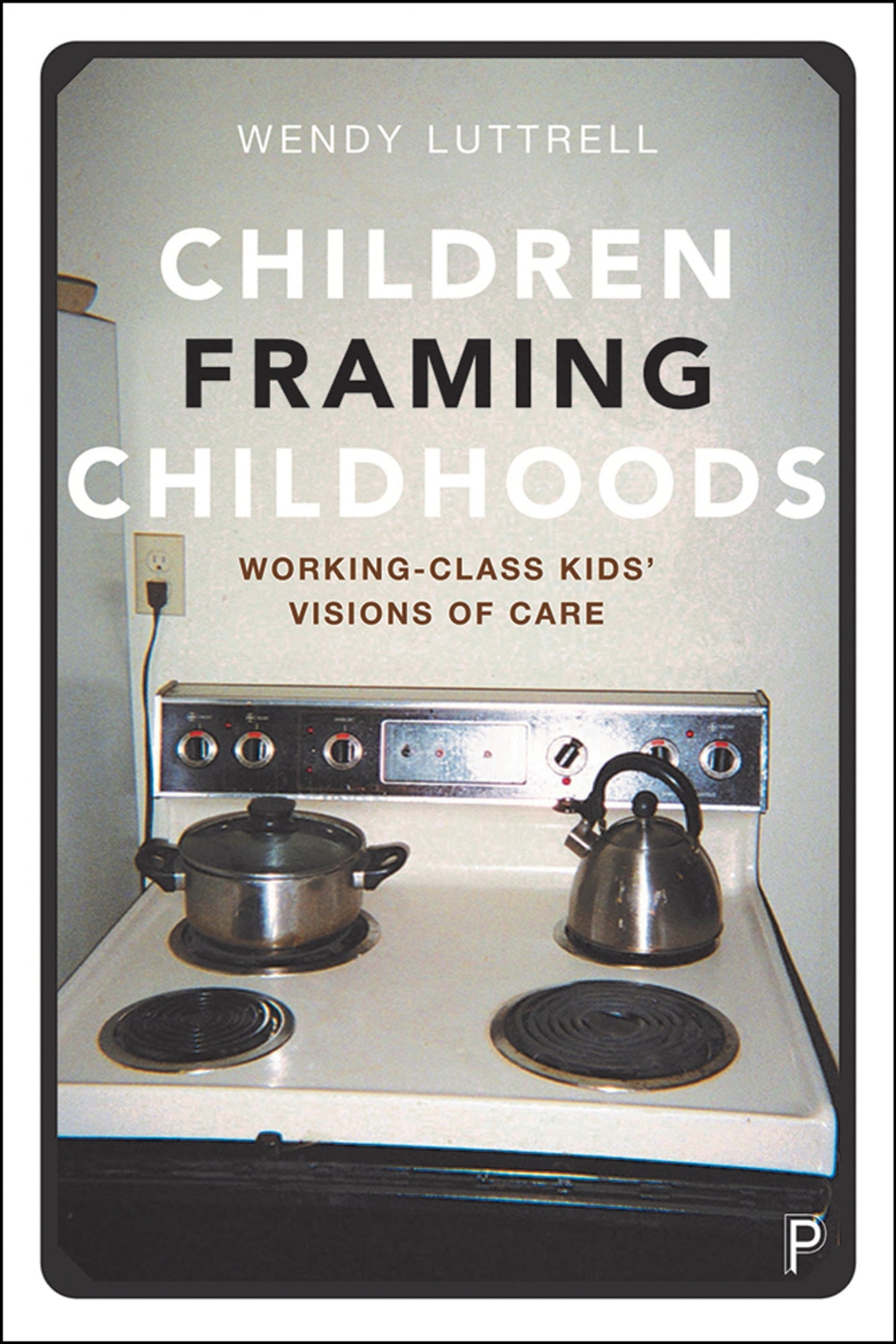 Cover image for Children Framing Childhoods ISBN 9781447352853