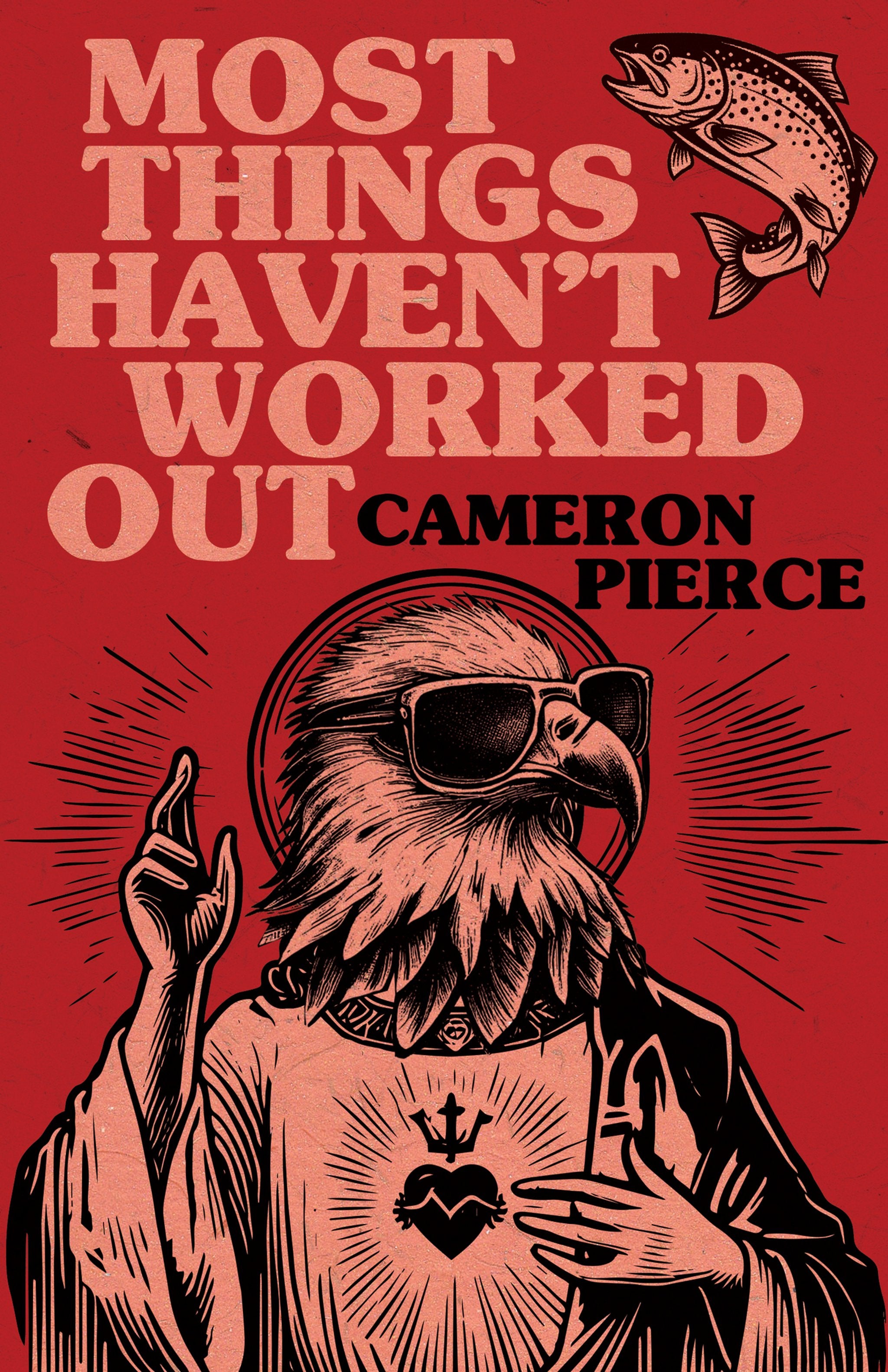 Cover image for Most Things Haven’t Worked Out ISBN 9781968043346