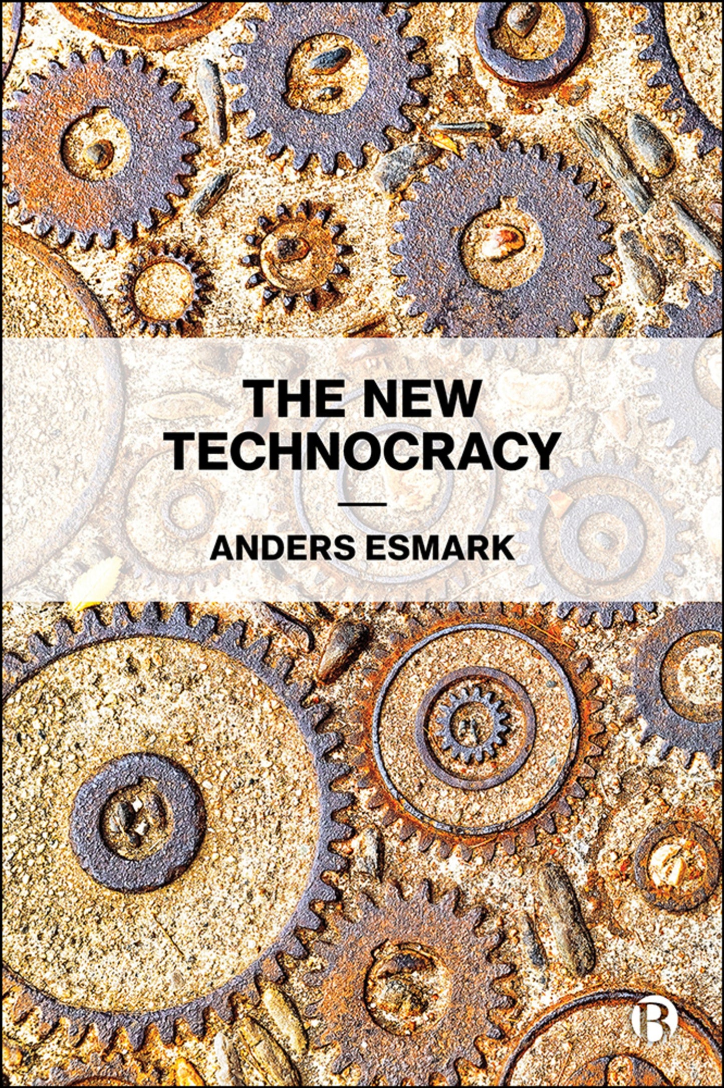 Cover image for The New Technocracy ISBN 9781529200881