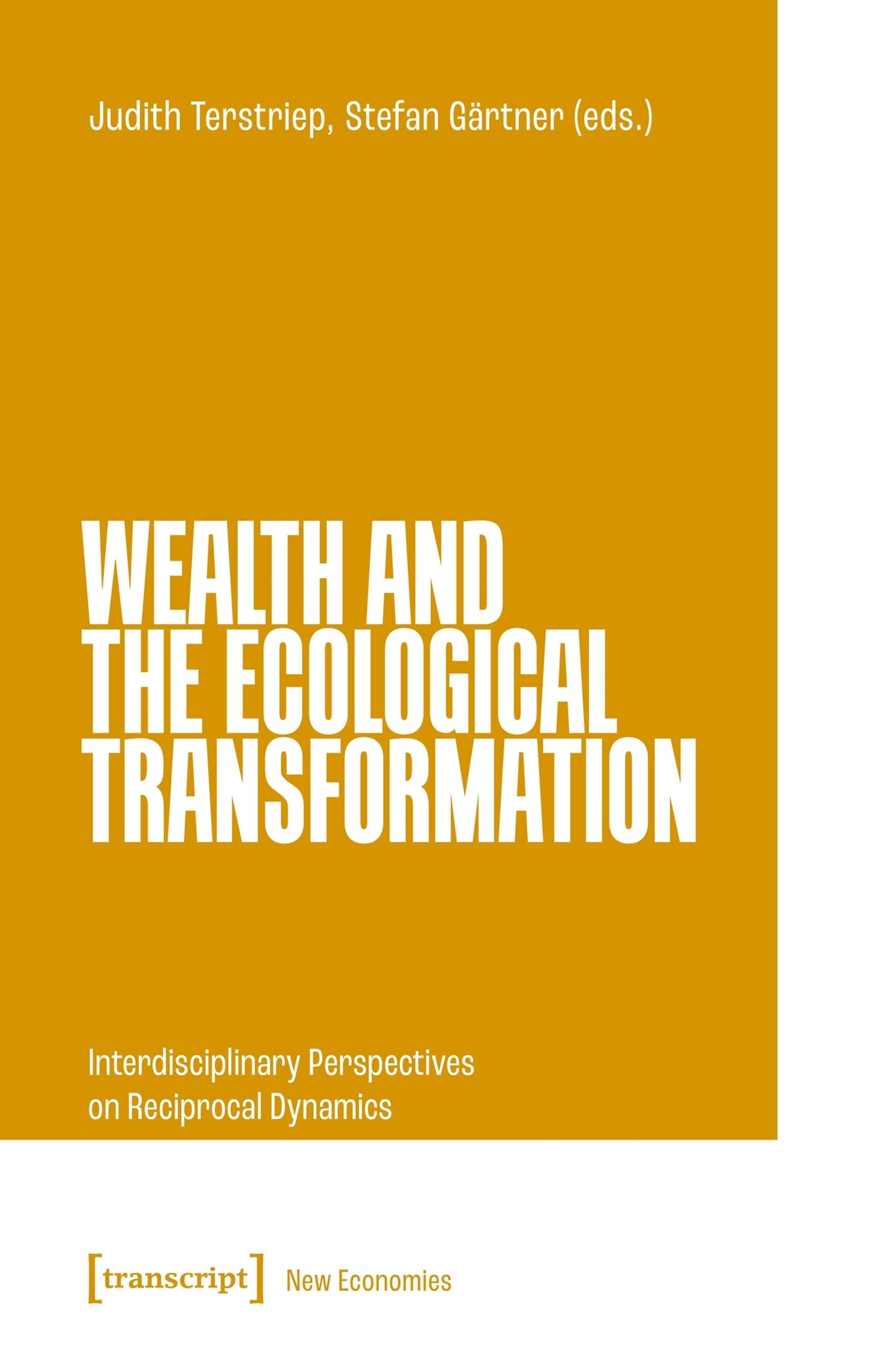 Cover image for Wealth and the Ecological Transformation ISBN 9783837675344