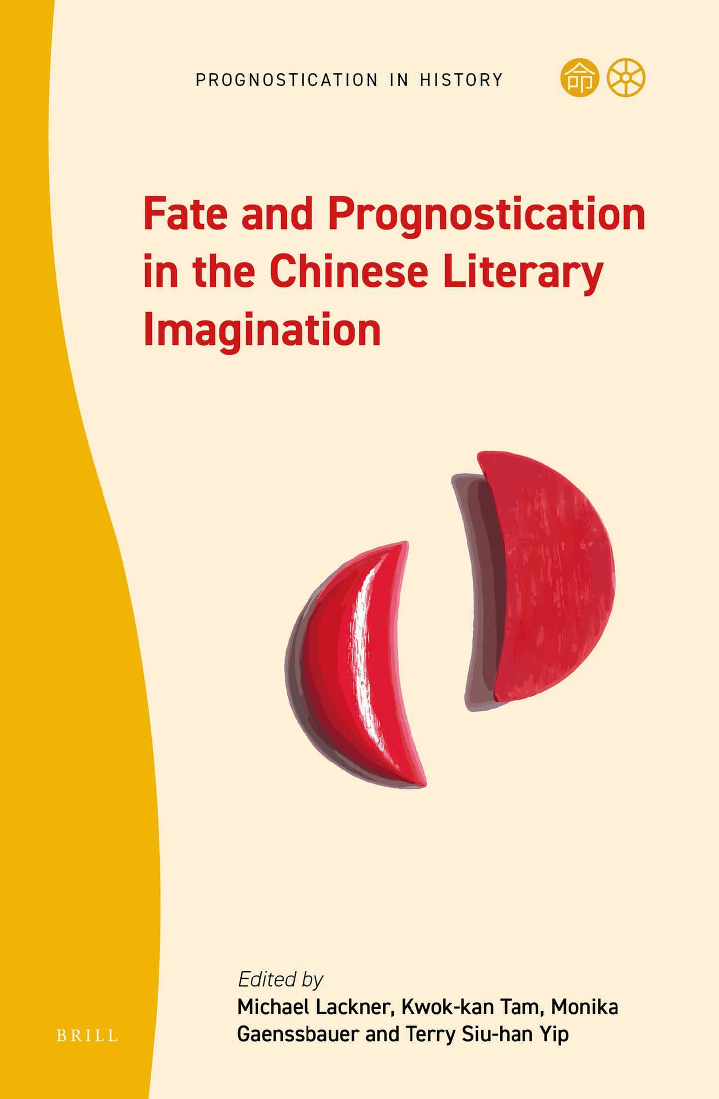 Cover image for Fate and Prognostication in the Chinese Literary Imagination ISBN 9789004427341