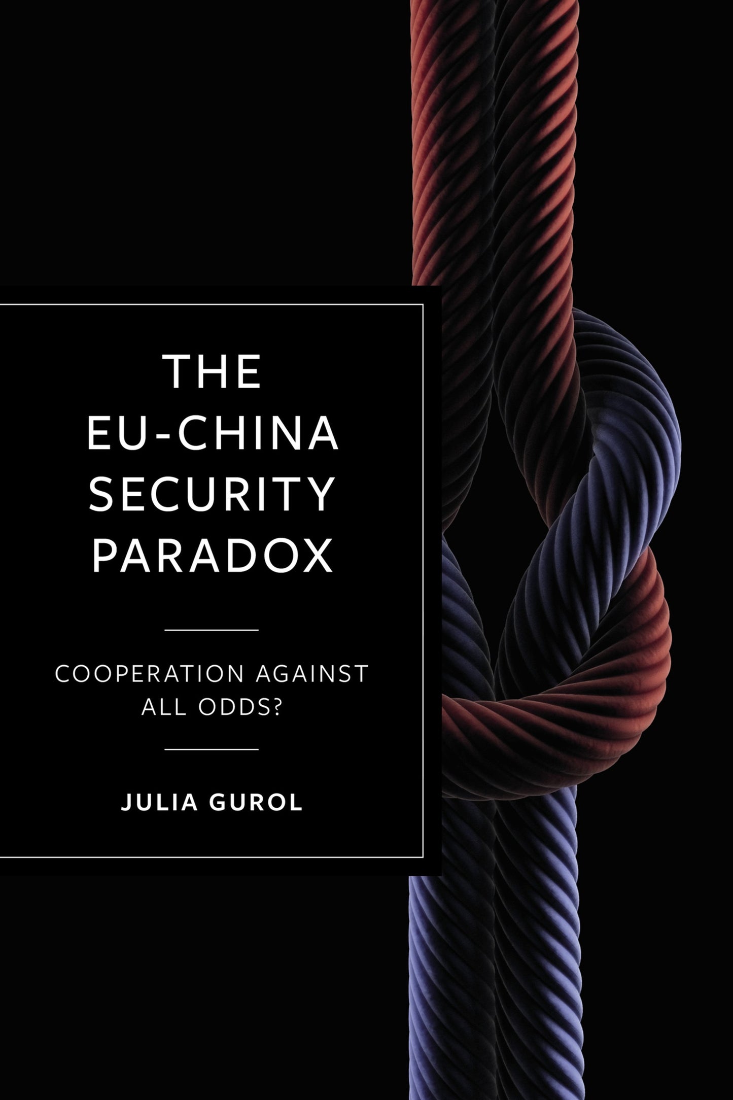 Cover image for The EU-China Security Paradox ISBN 9781529219630