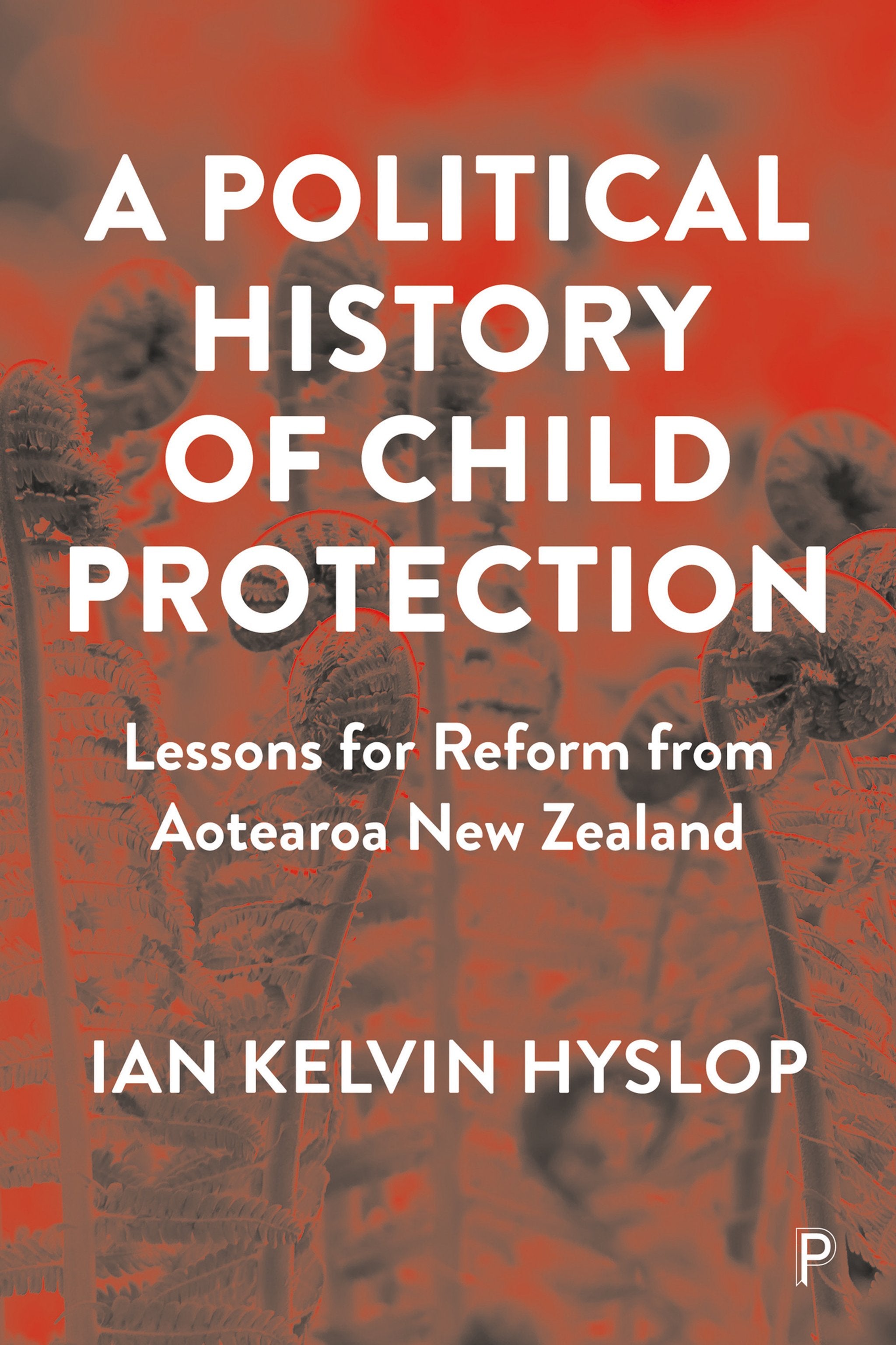 Cover image for A Political History of Child Protection ISBN 9781447353171