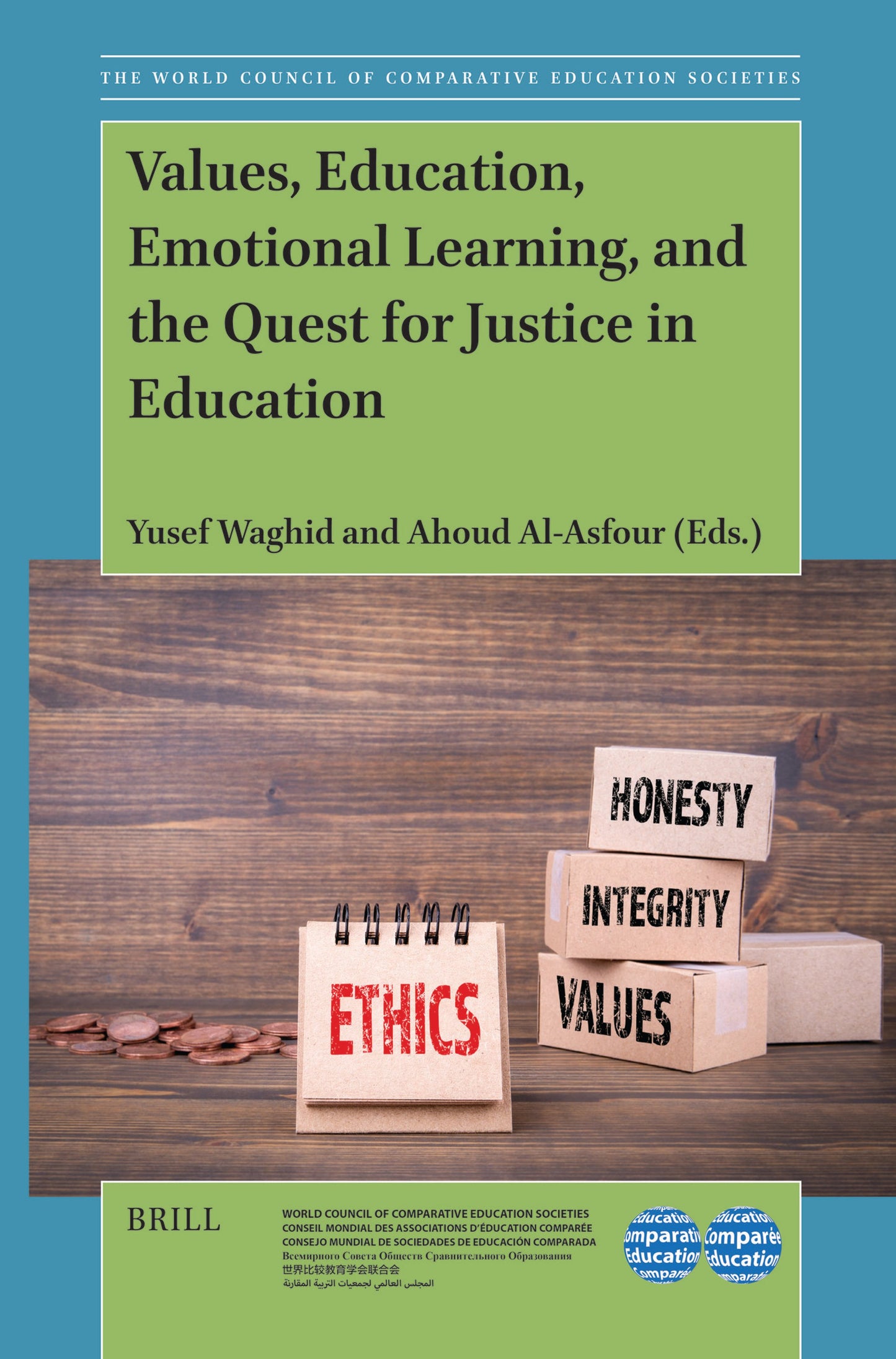 Cover image for Values, Education, Emotional Learning, and the Quest for Justice in Education ISBN 9789004706781